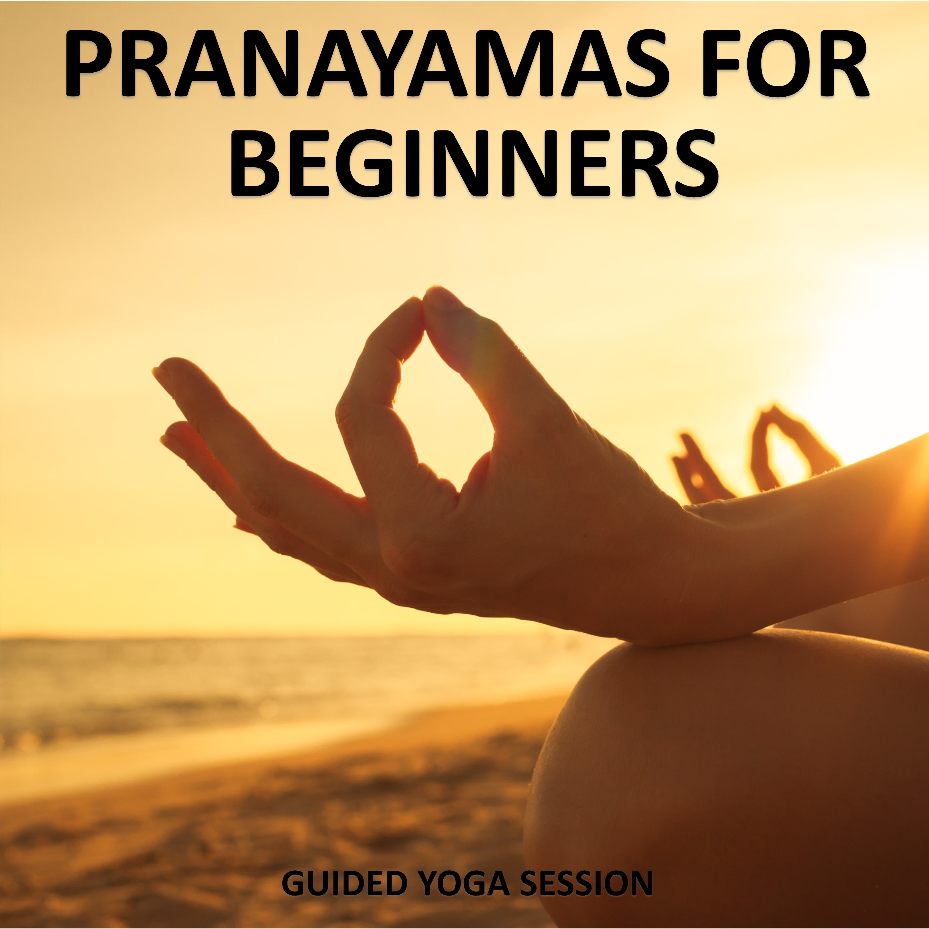 Pranayamas for Beginners