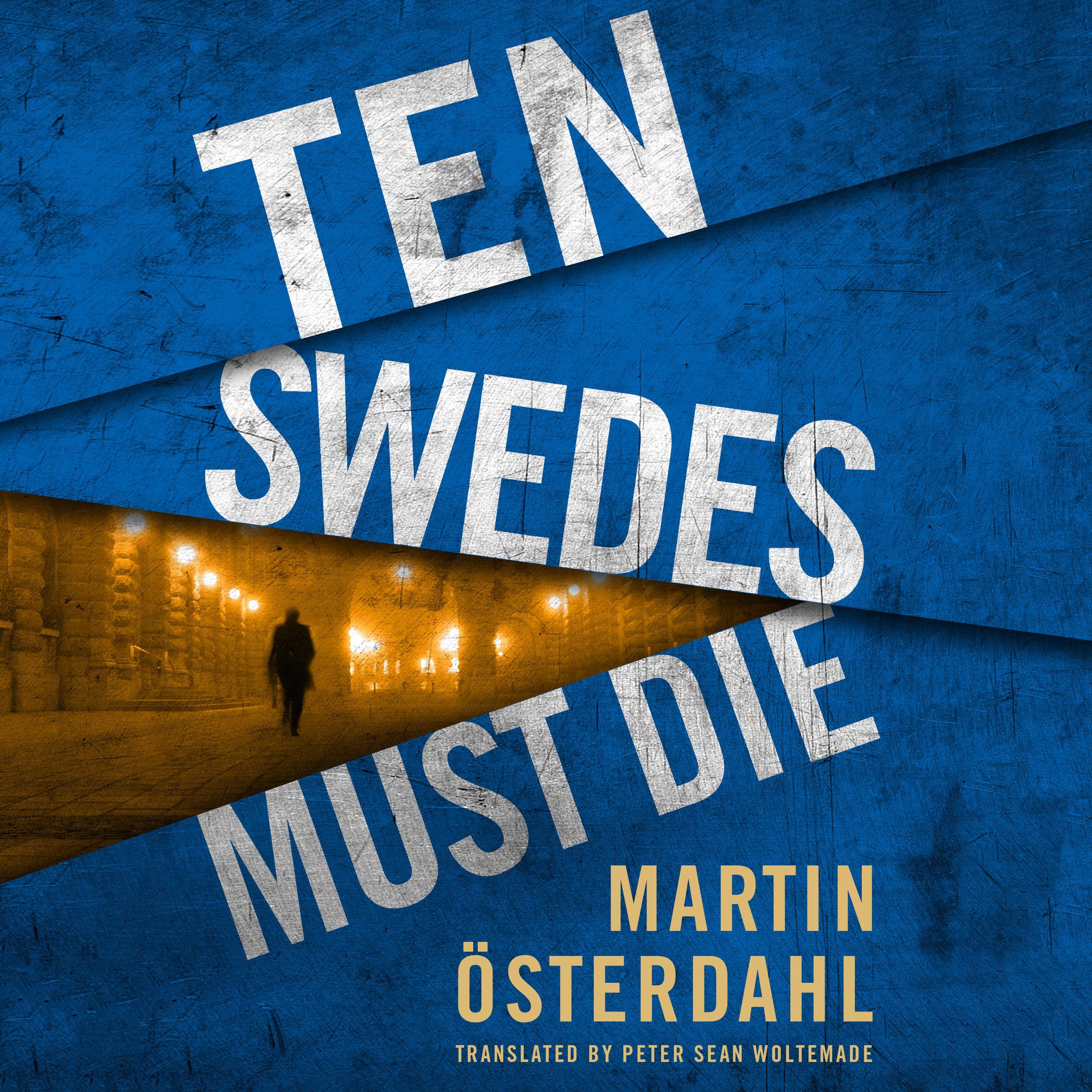 Ten Swedes Must Die