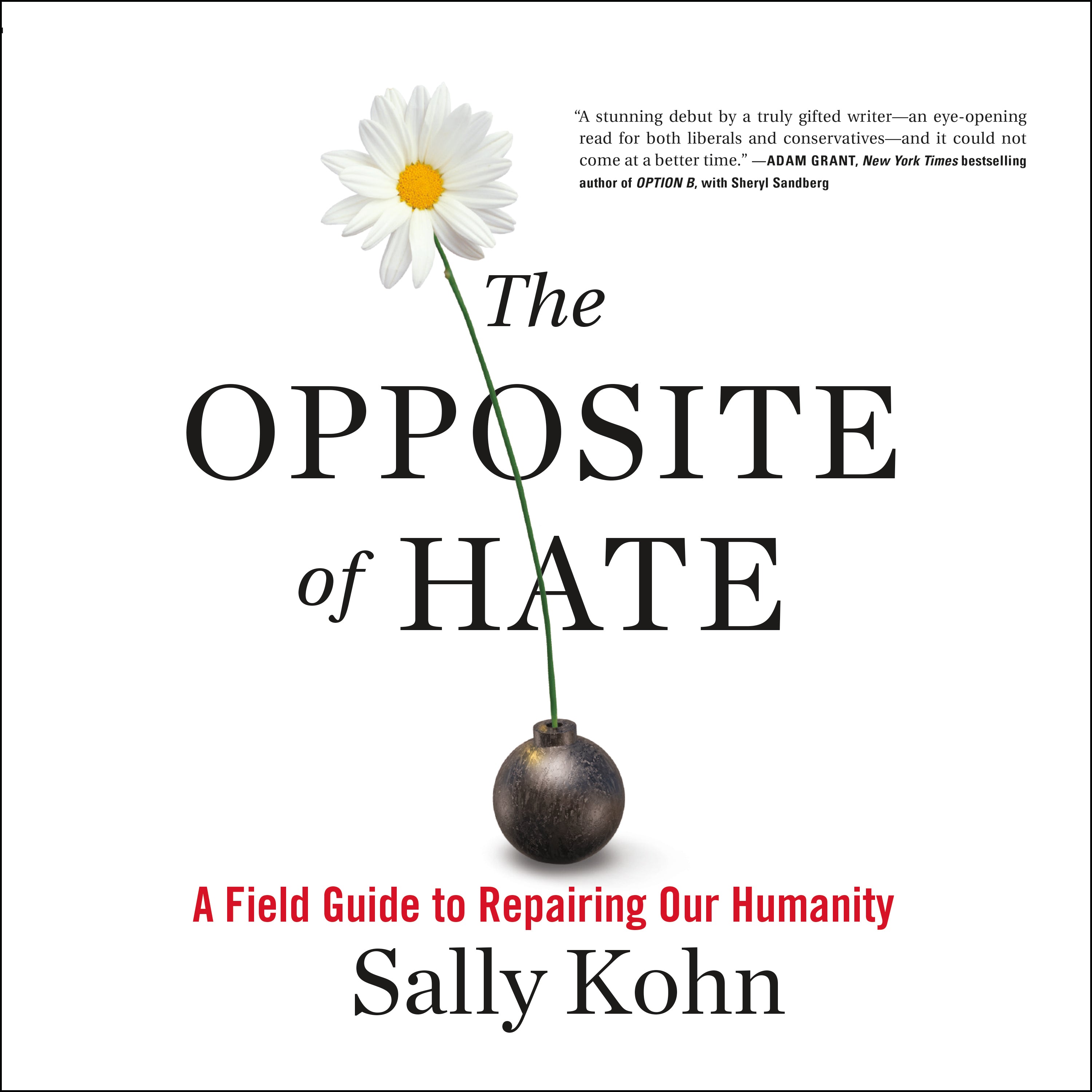 The Opposite of Hate