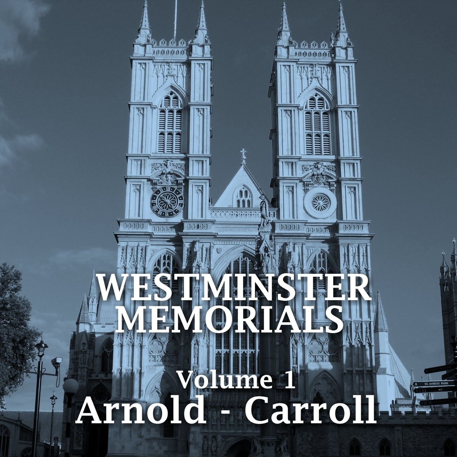 Westminster Memorials, Vol. 1