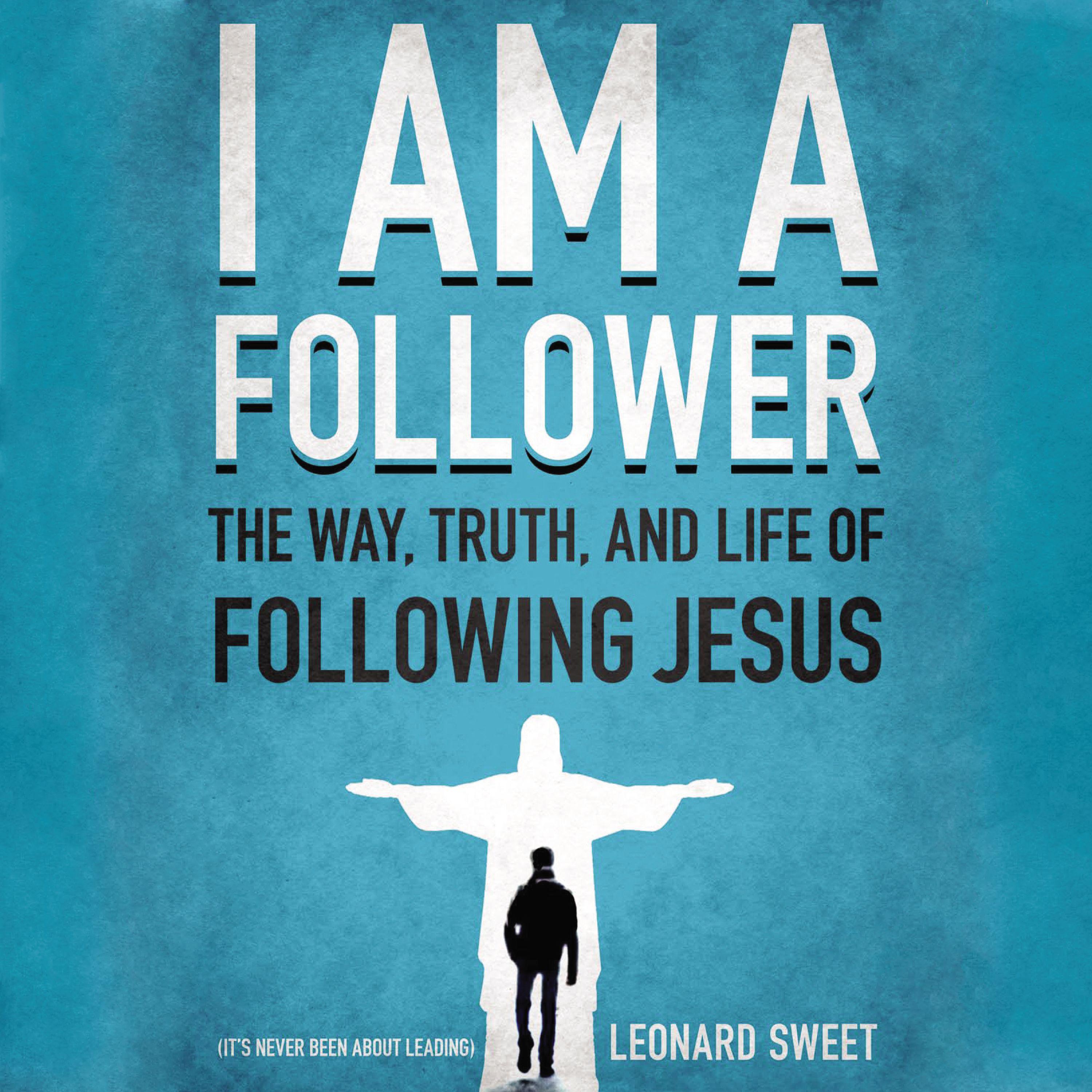 I Am A Follower