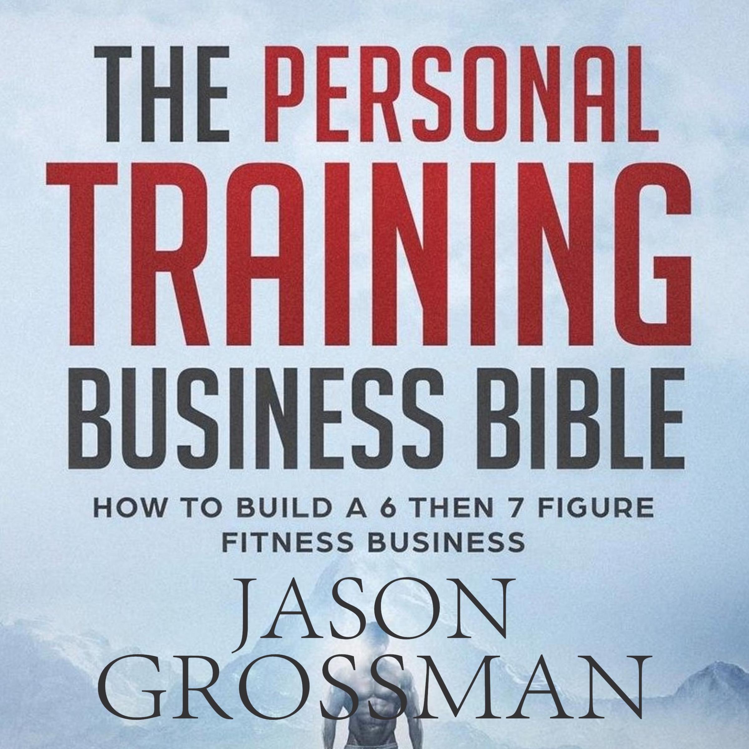 The Personal Training Business Bible