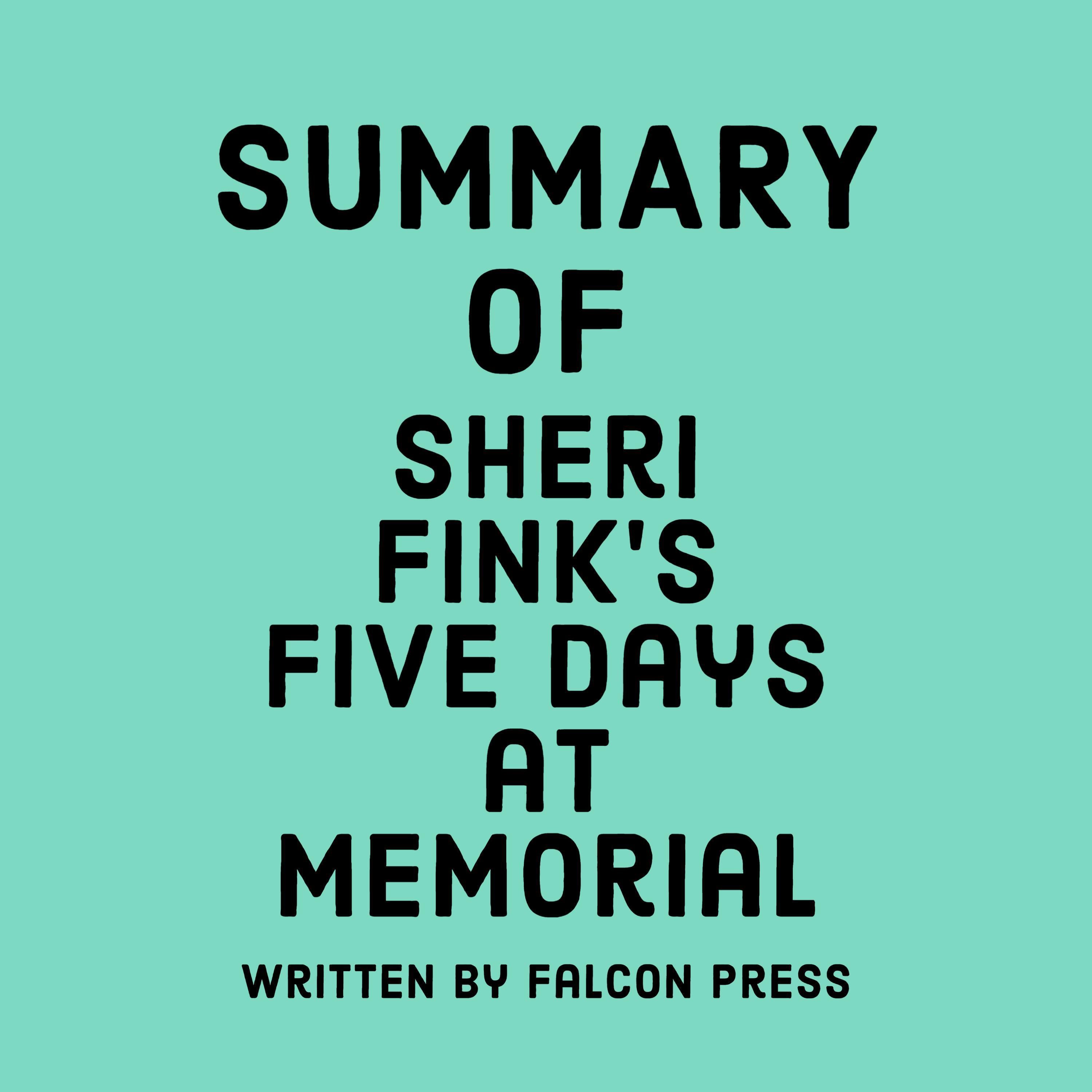 Summary of Sheri Fink’s Five Days at Memorial