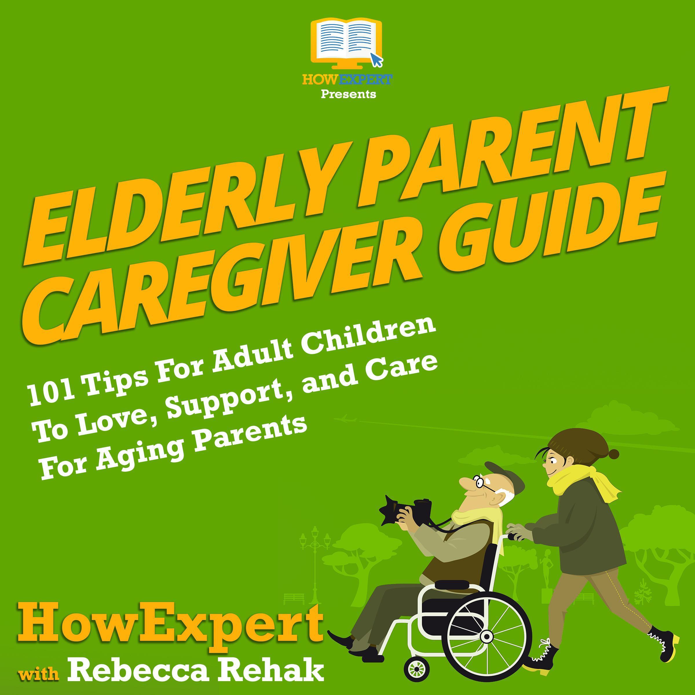 Elderly Parent Caregiver Guide