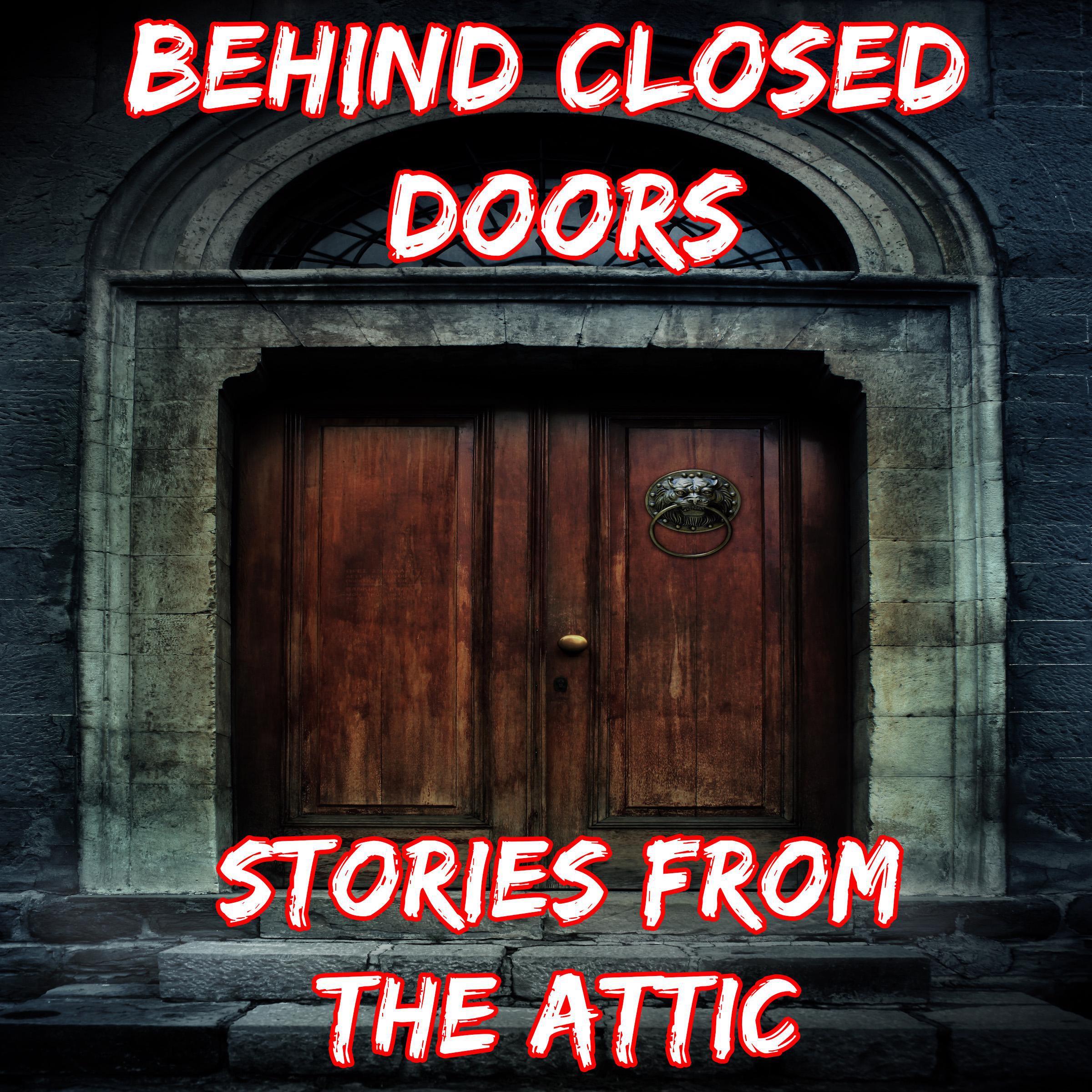 Behind Closed Doors: A Short Horror Story