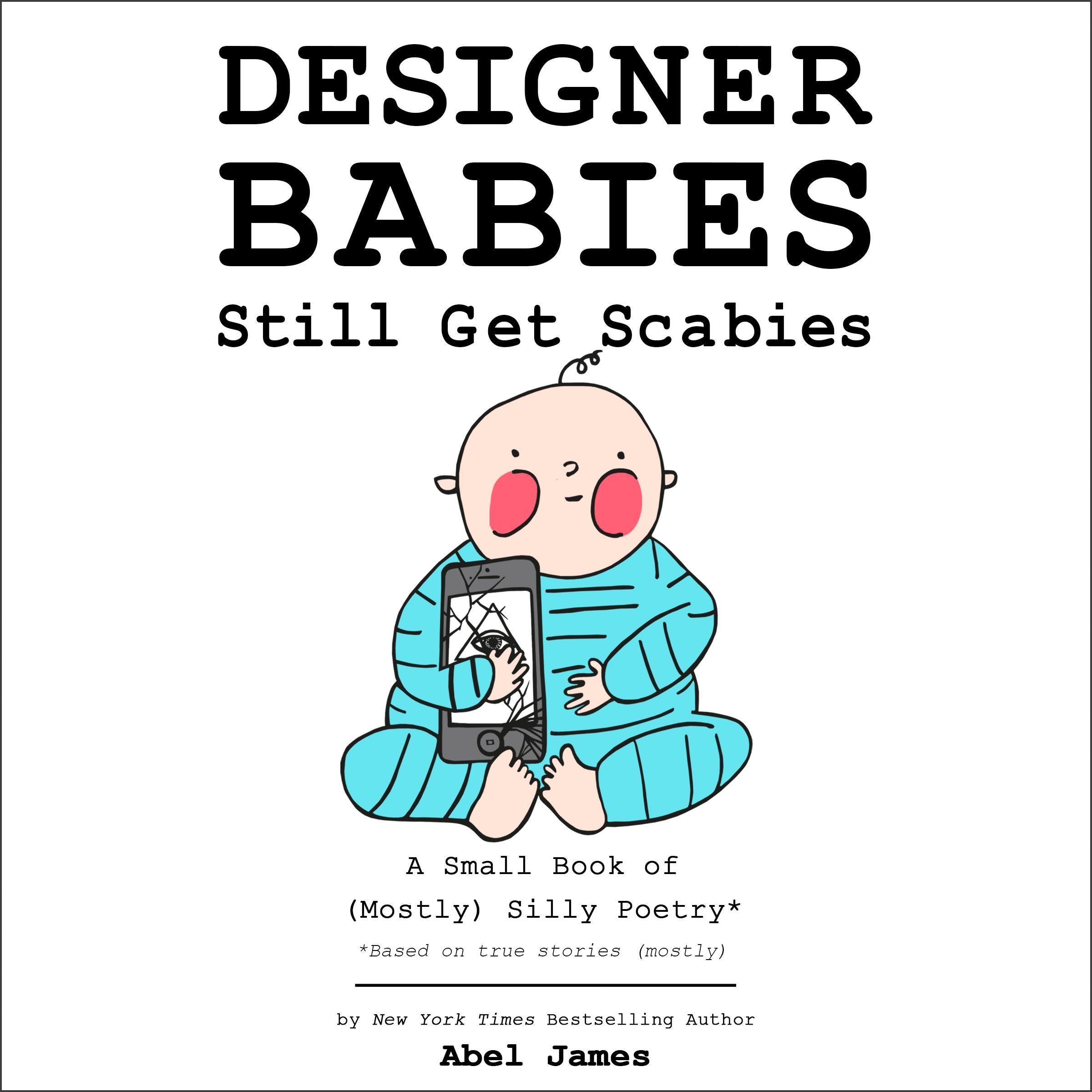 Designer Babies Still Get Scabies