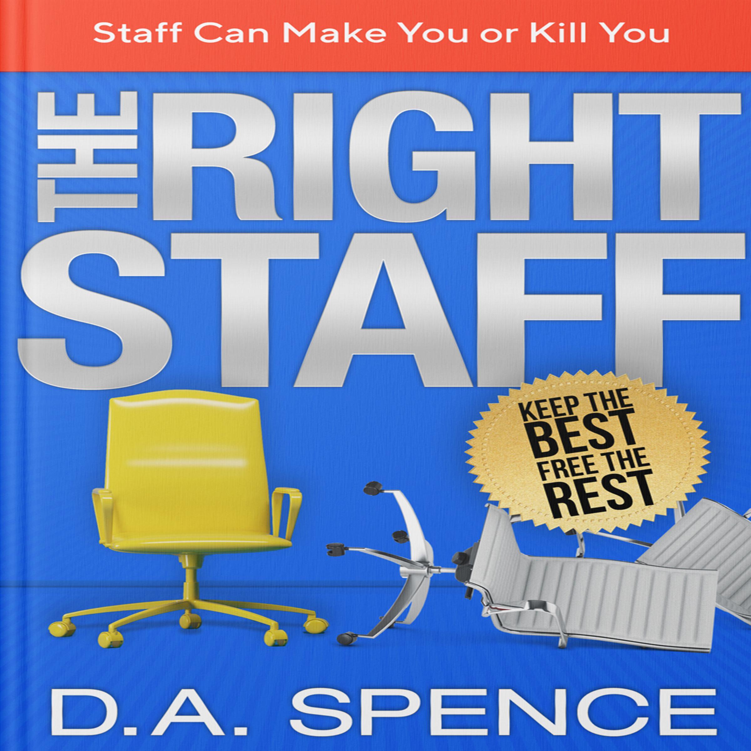 The Best Staff - Keep the Best - Free the Rest