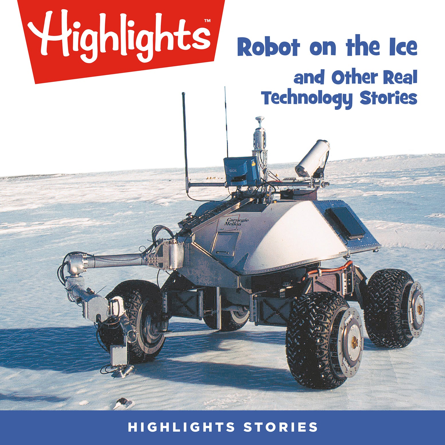 Robot on the Ice and Other Real Technology Stories