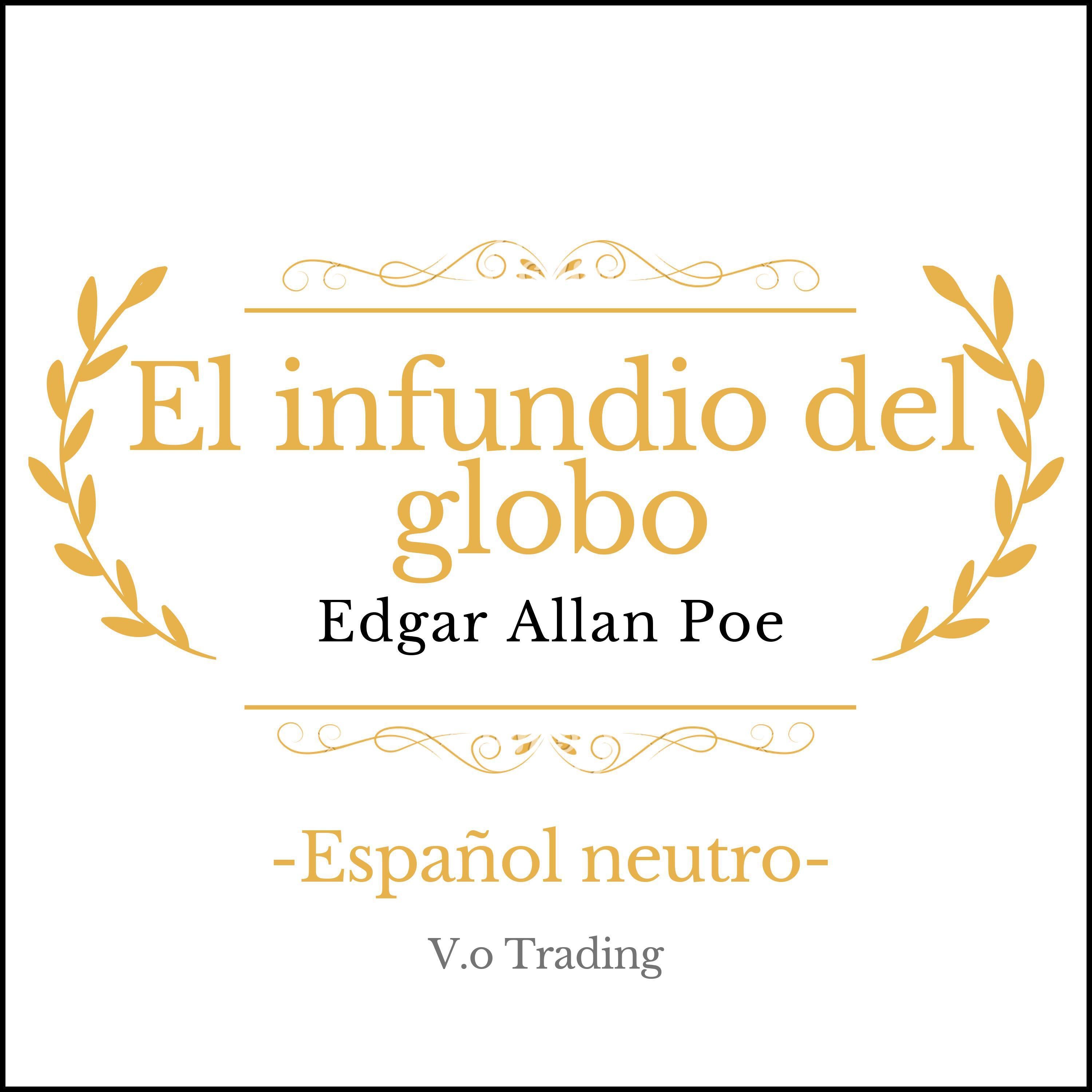 El infundio del globo