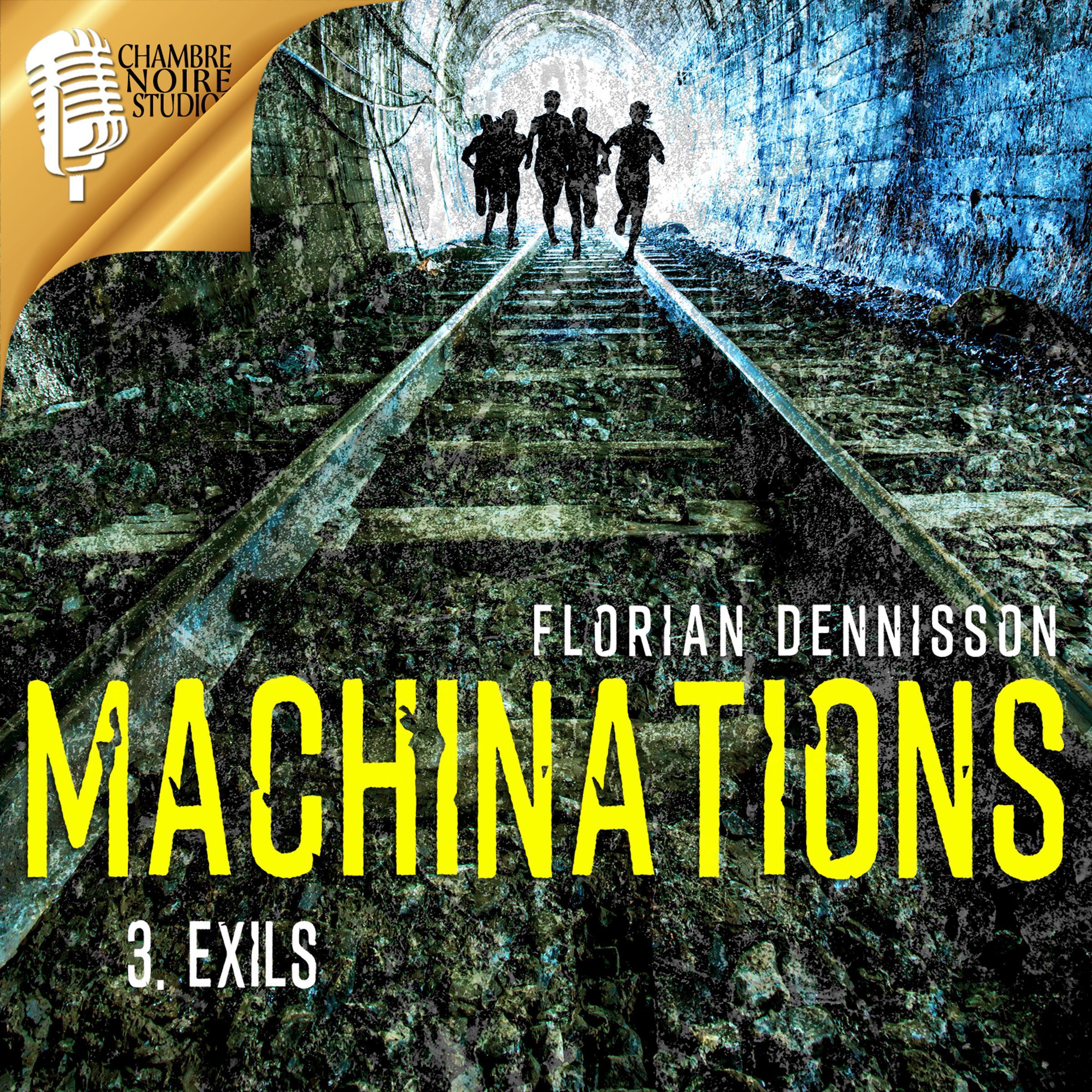 MACHINATIONS, épisode 3