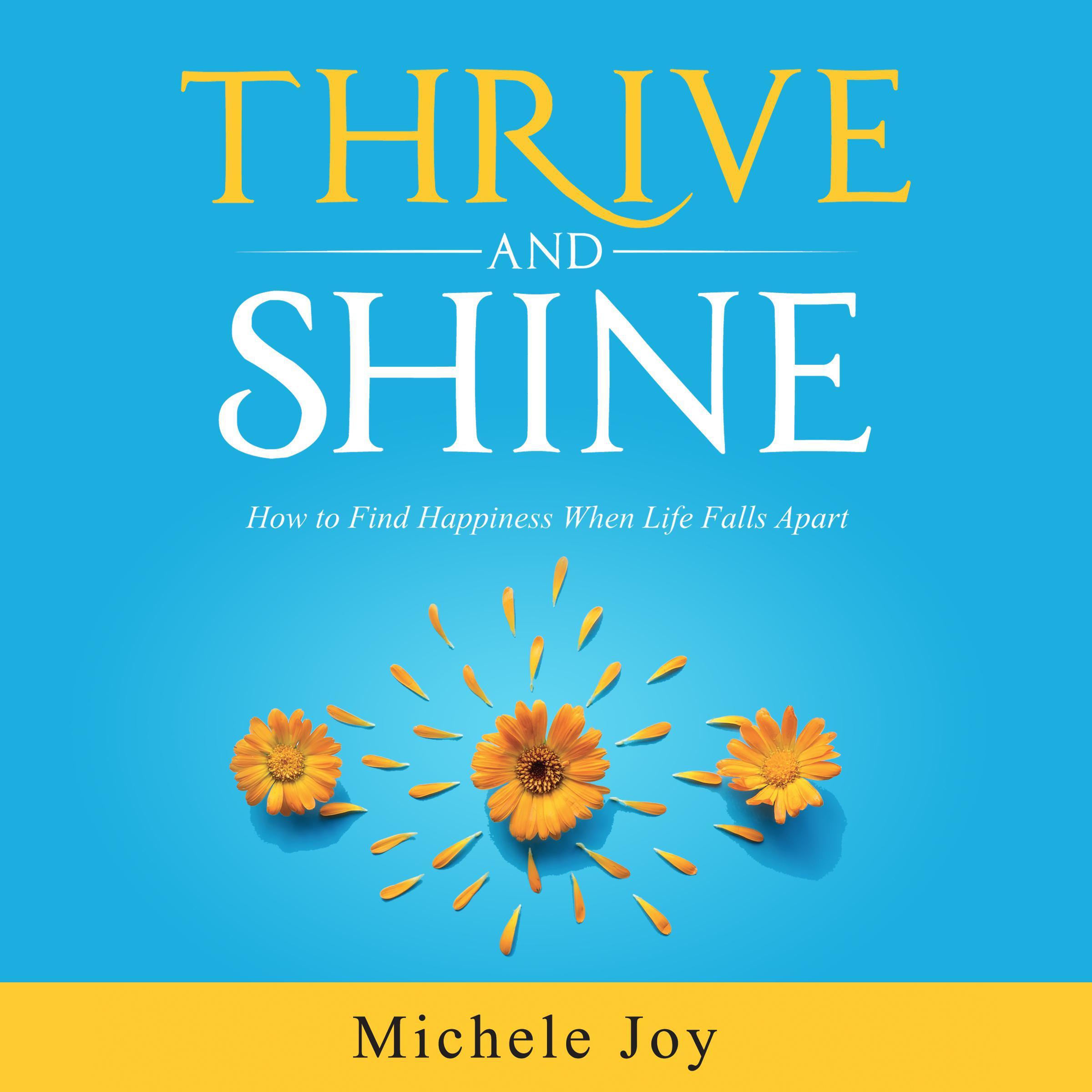 Thrive and Shine!