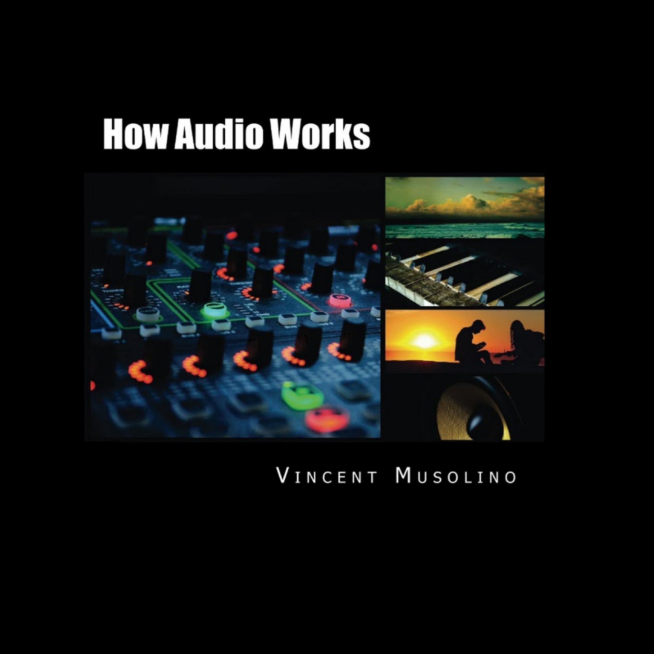 How Audio Works