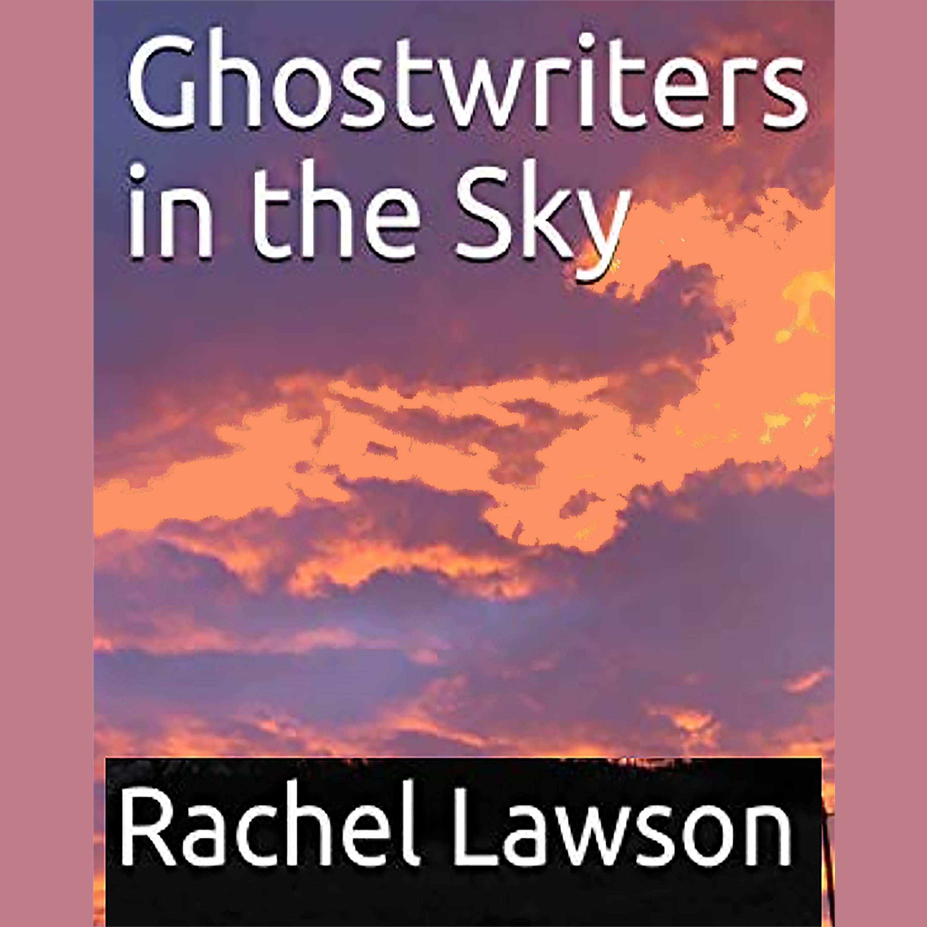 Ghostwriters in the Sky