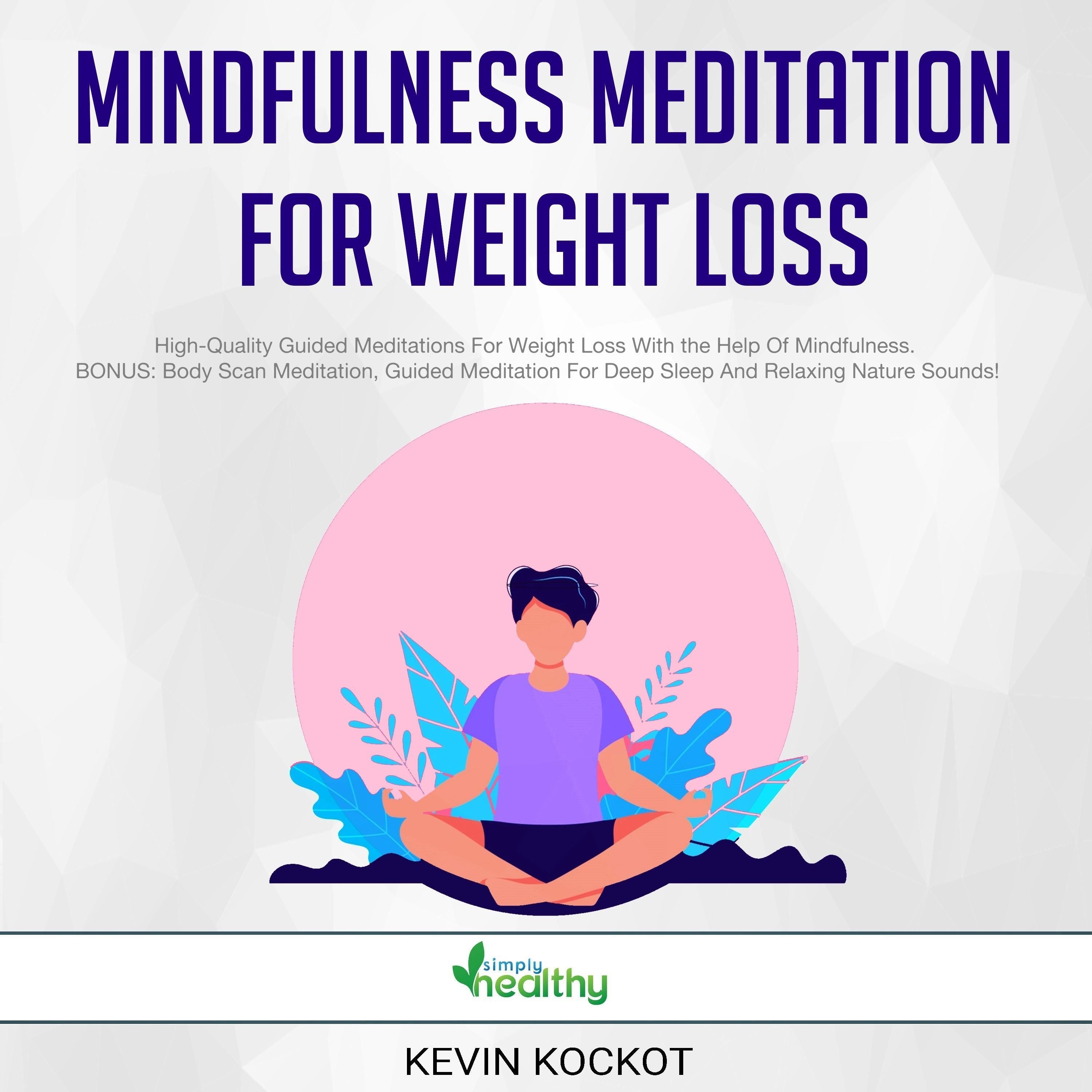 Mindfulness Meditation For Weight Loss