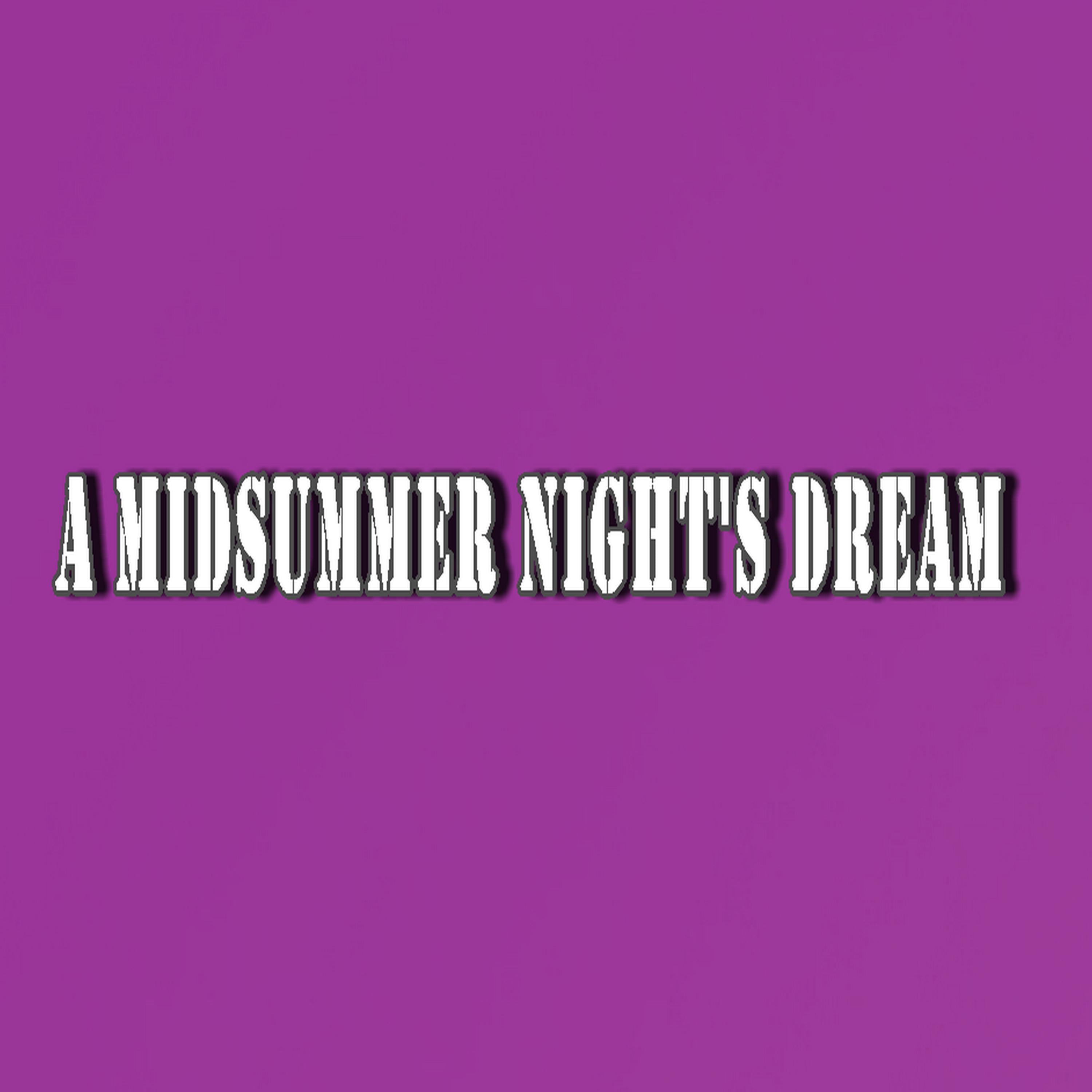 A Midsummer Night's Dream