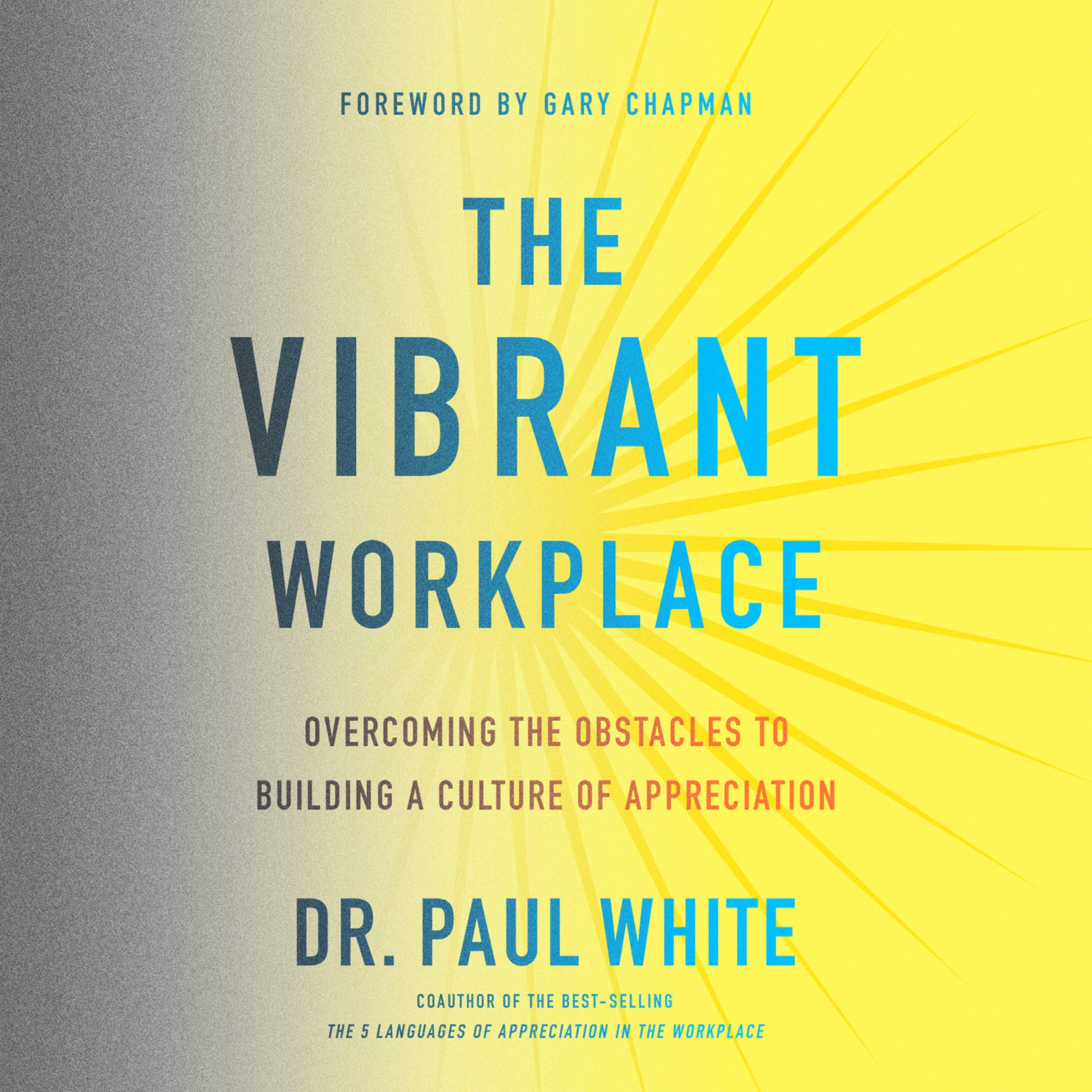 The Vibrant Workplace