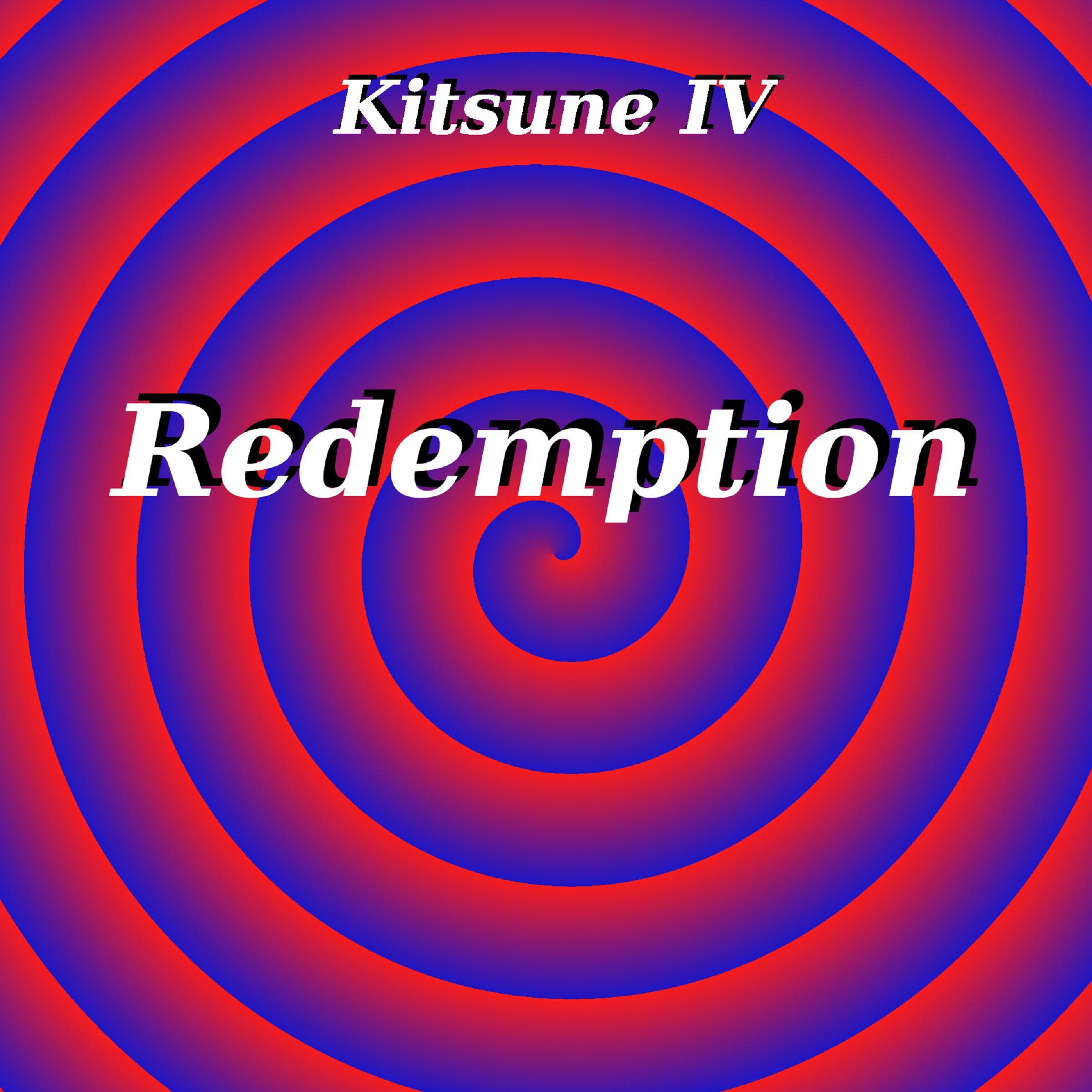 Kitsune IV: Redemption