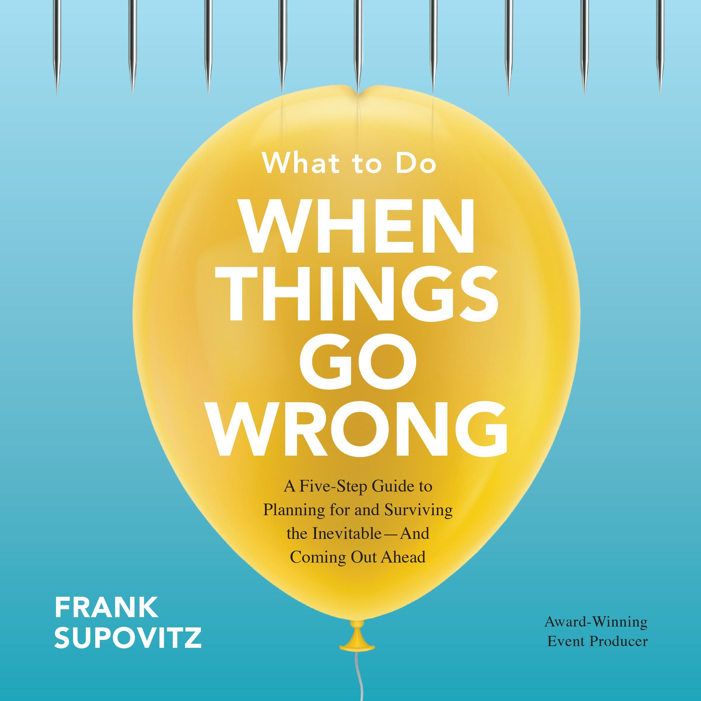 What to Do When Things Go Wrong