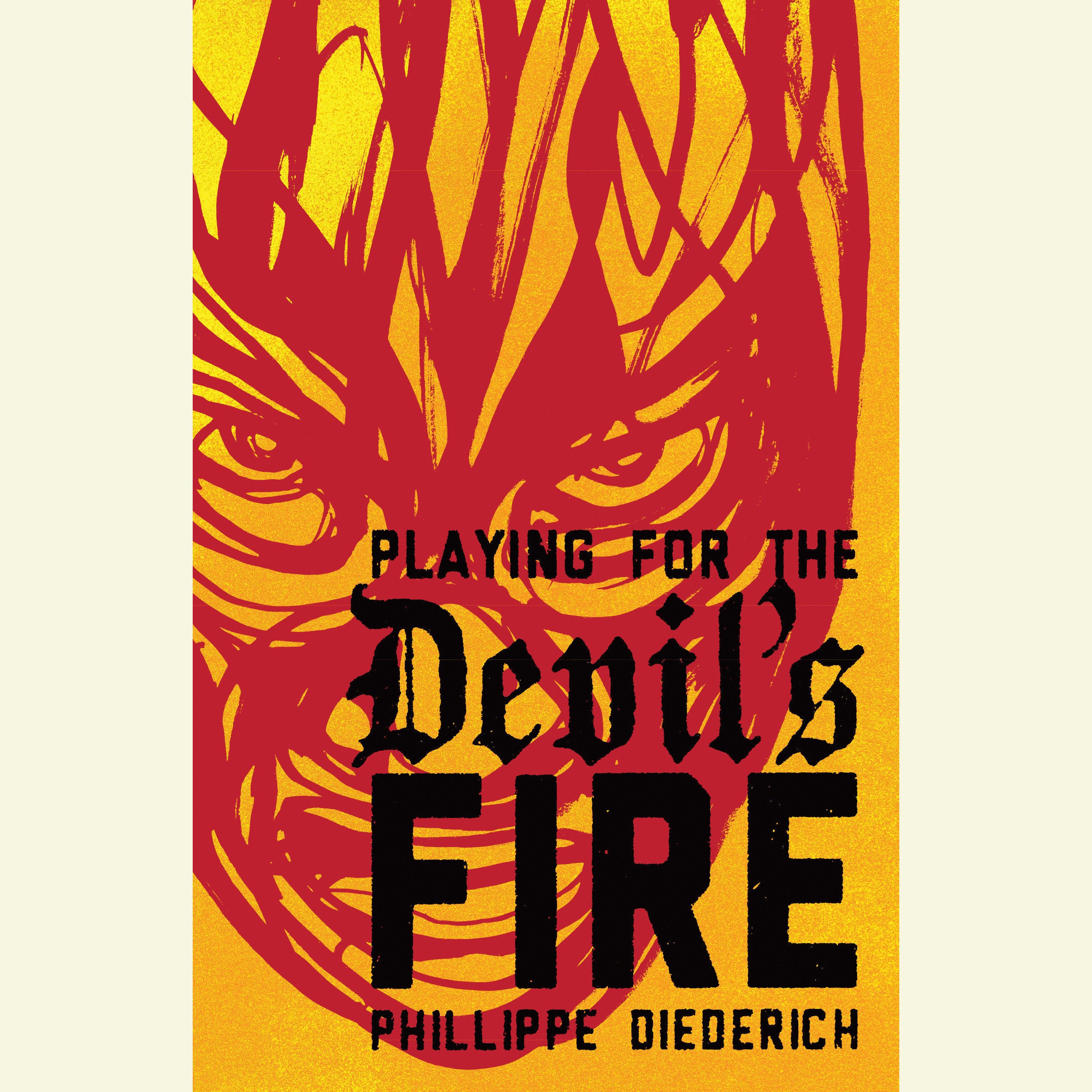 Playing for the Devil's Fire