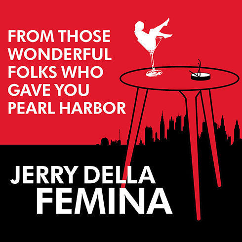 From Those Wonderful Folks Who Gave You Pearl Harbor