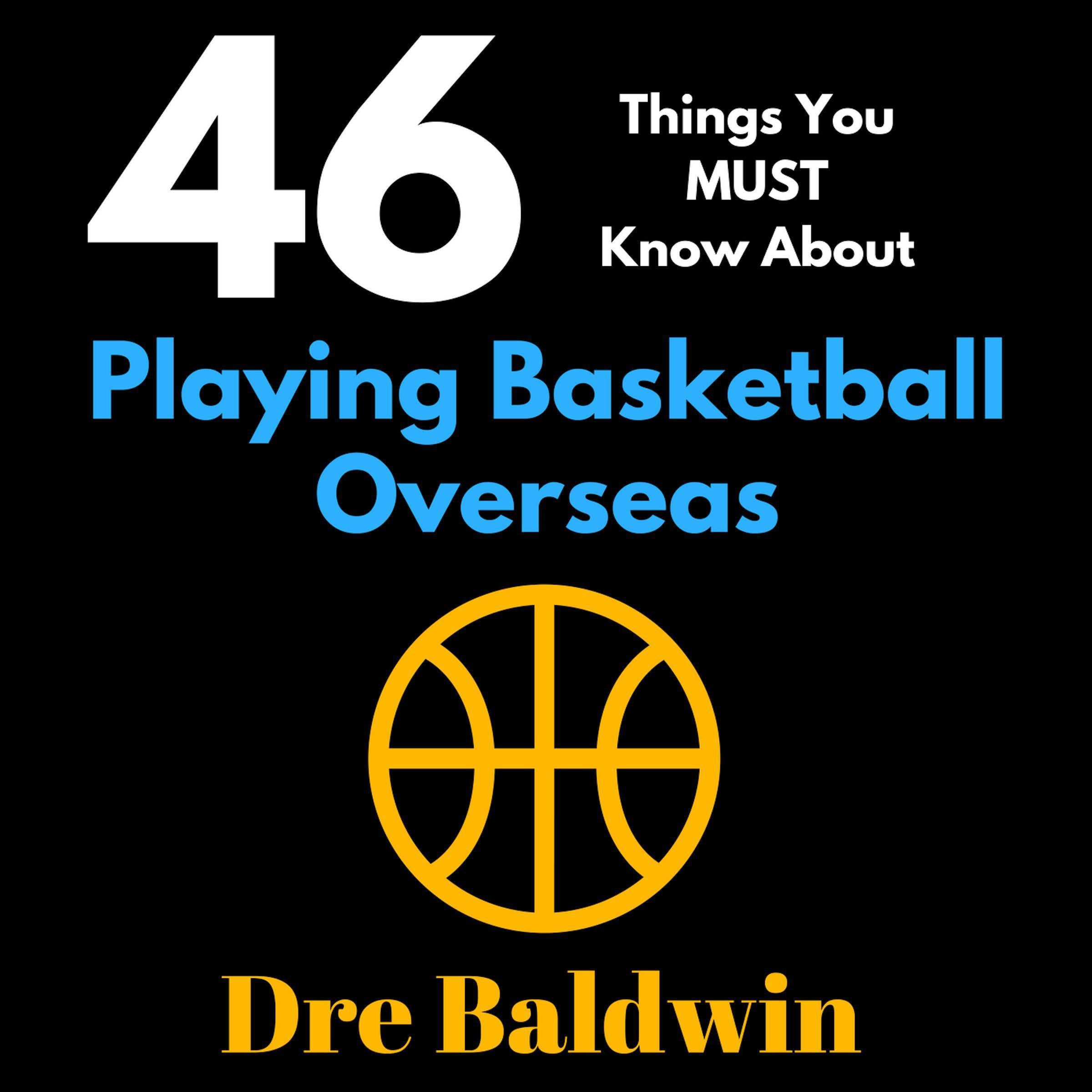 46 Things You MUST Know About Playing Basketball Overseas