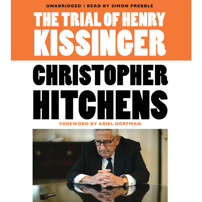 The Trial of Henry Kissinger