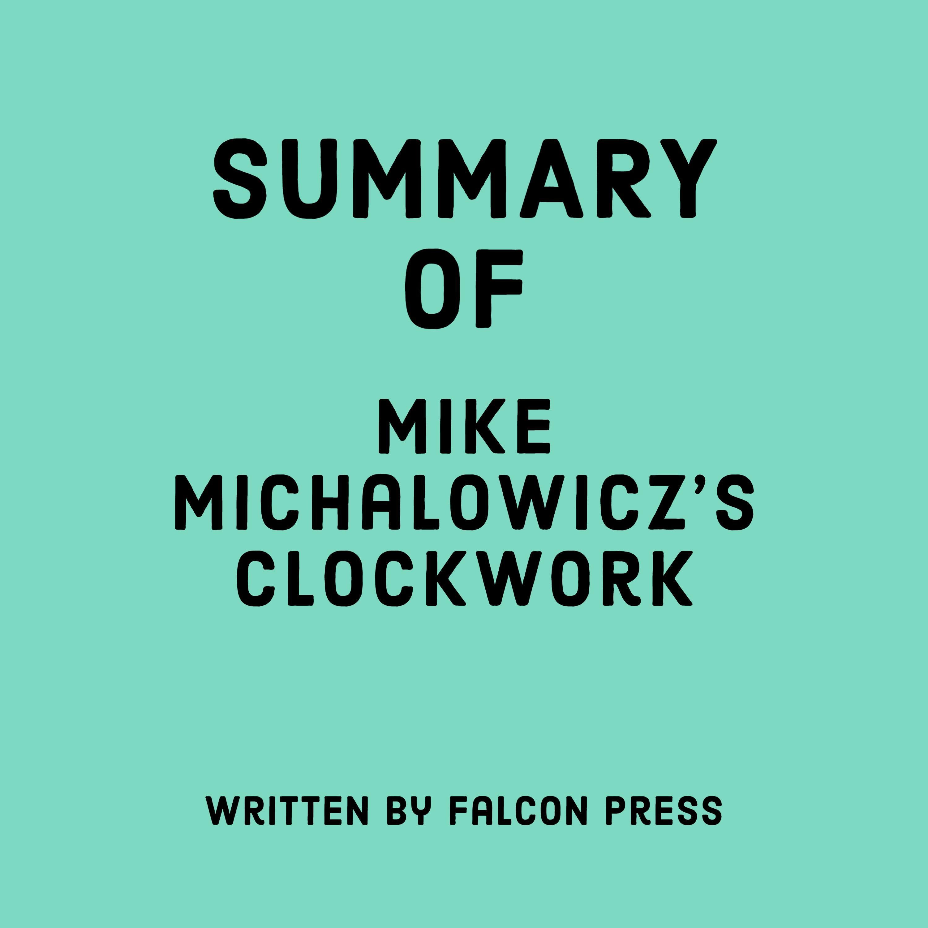 Summary of Mike Michalowicz’s Clockwork