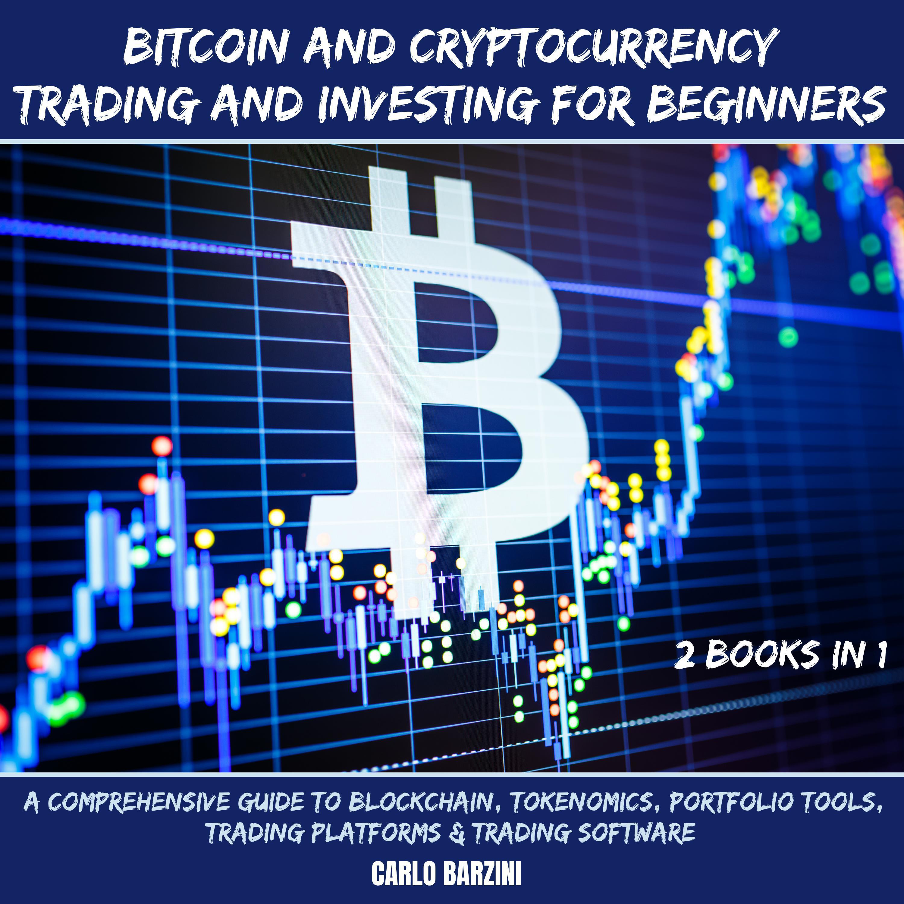 Bitcoin And Cryptocurrency Trading And Investing For Beginners