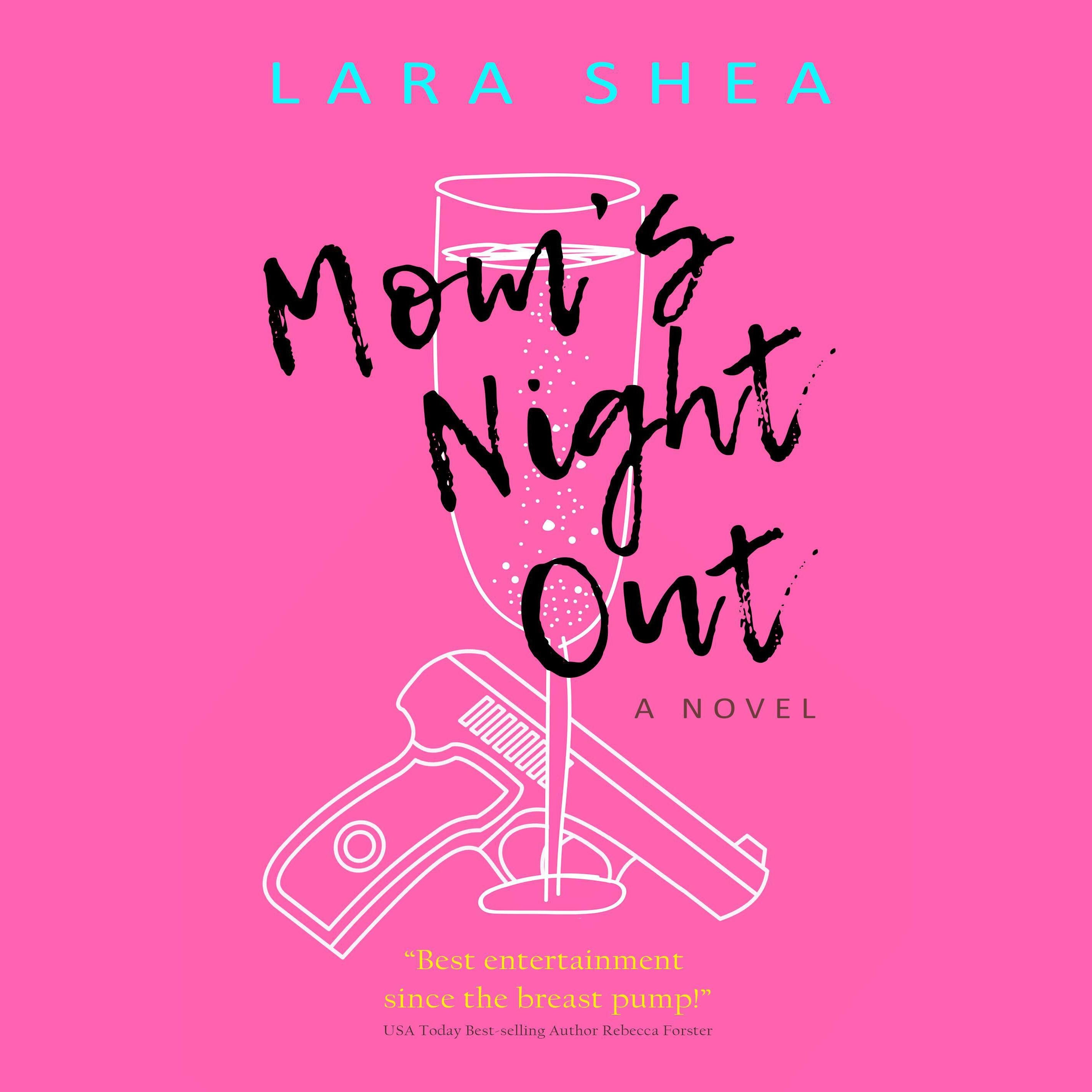 Mom's Night Out, A Novel