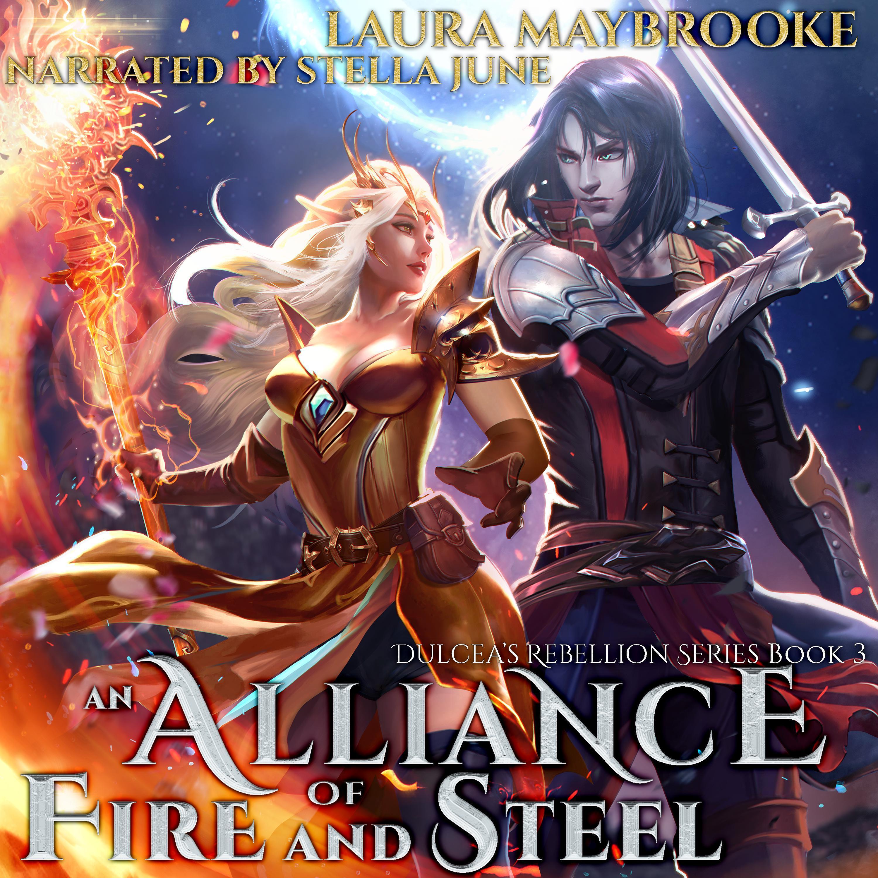 An Alliance of Fire and Steel