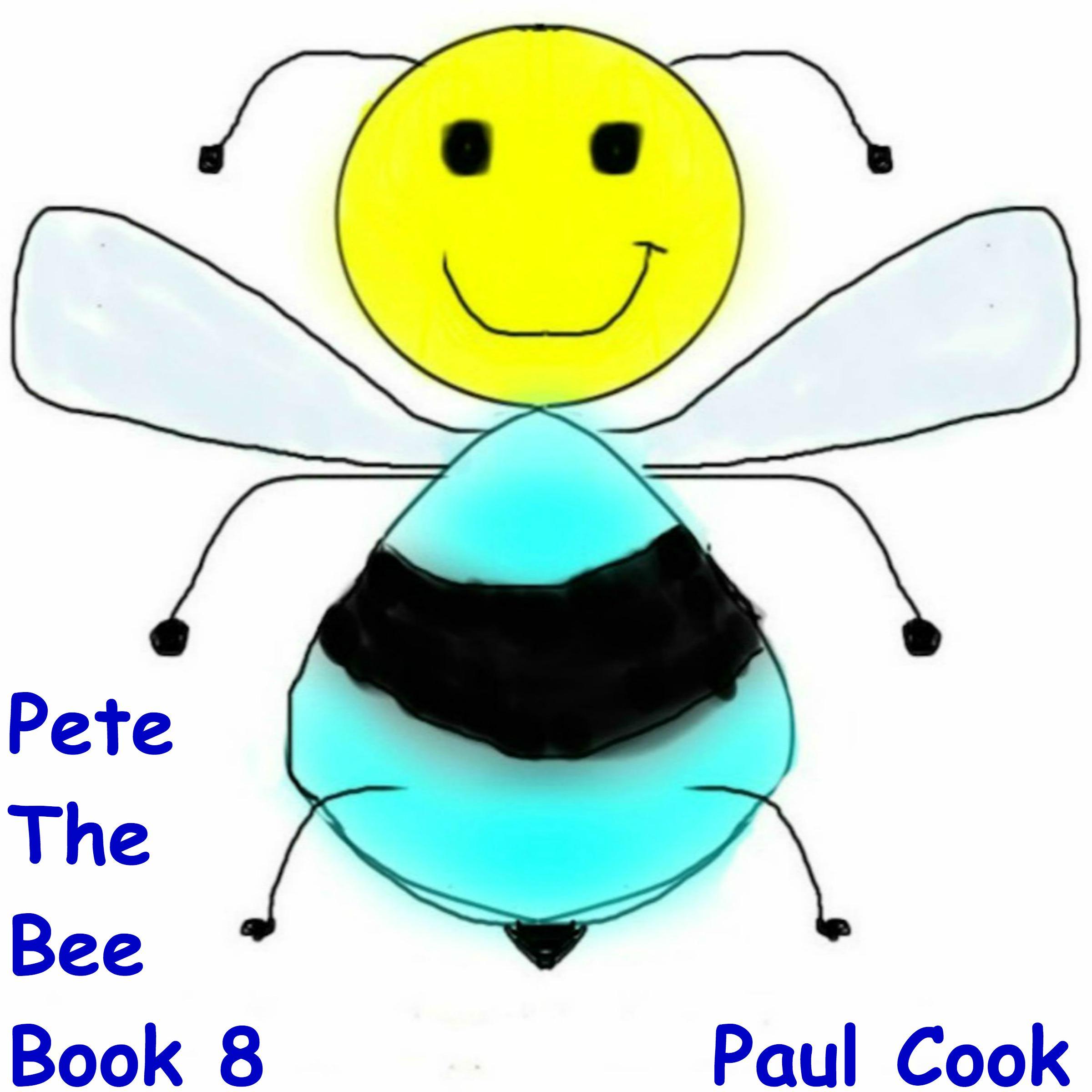 Pete the Bee: Book 8