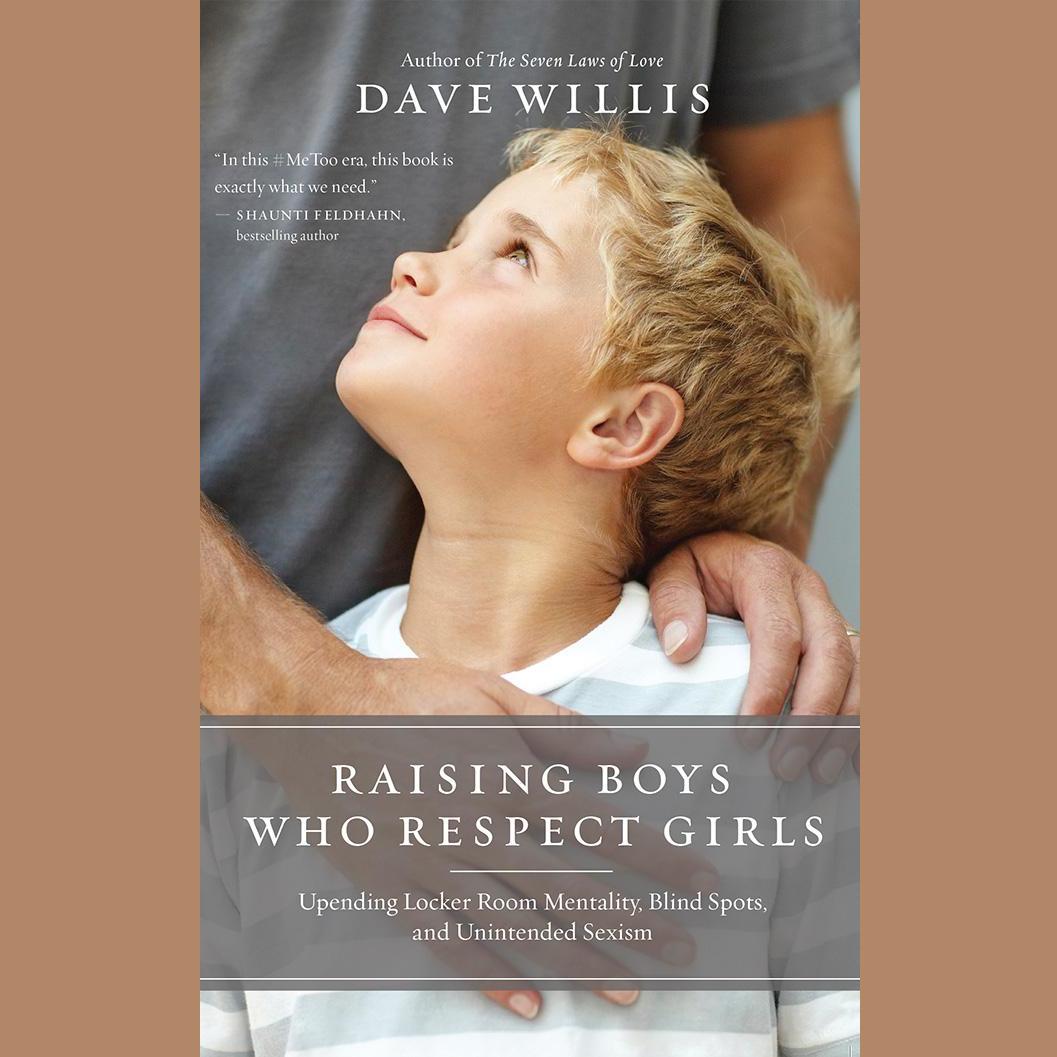 Raising Boys Who Respect Girls
