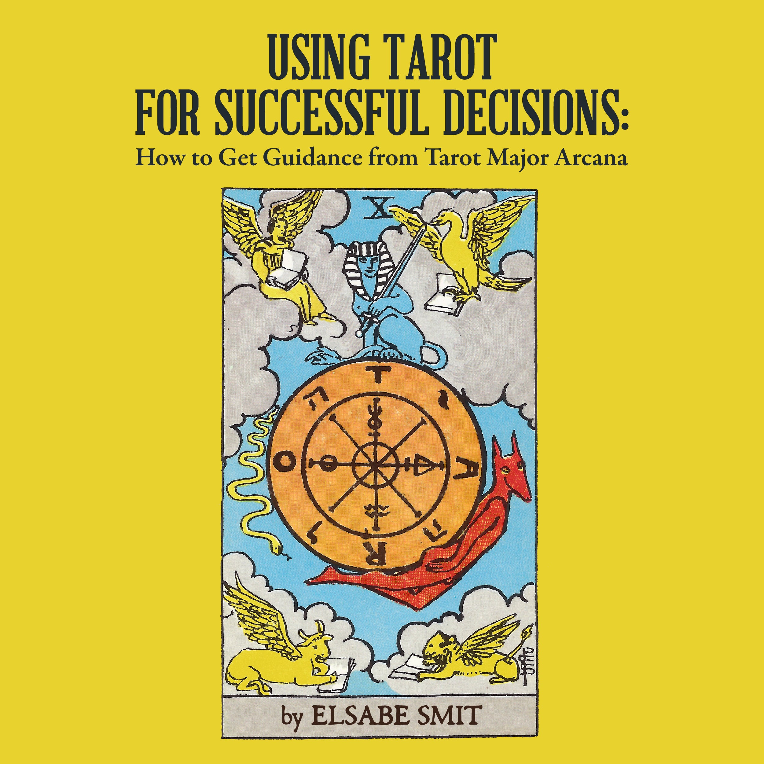 Using Tarot for Successful Decisions