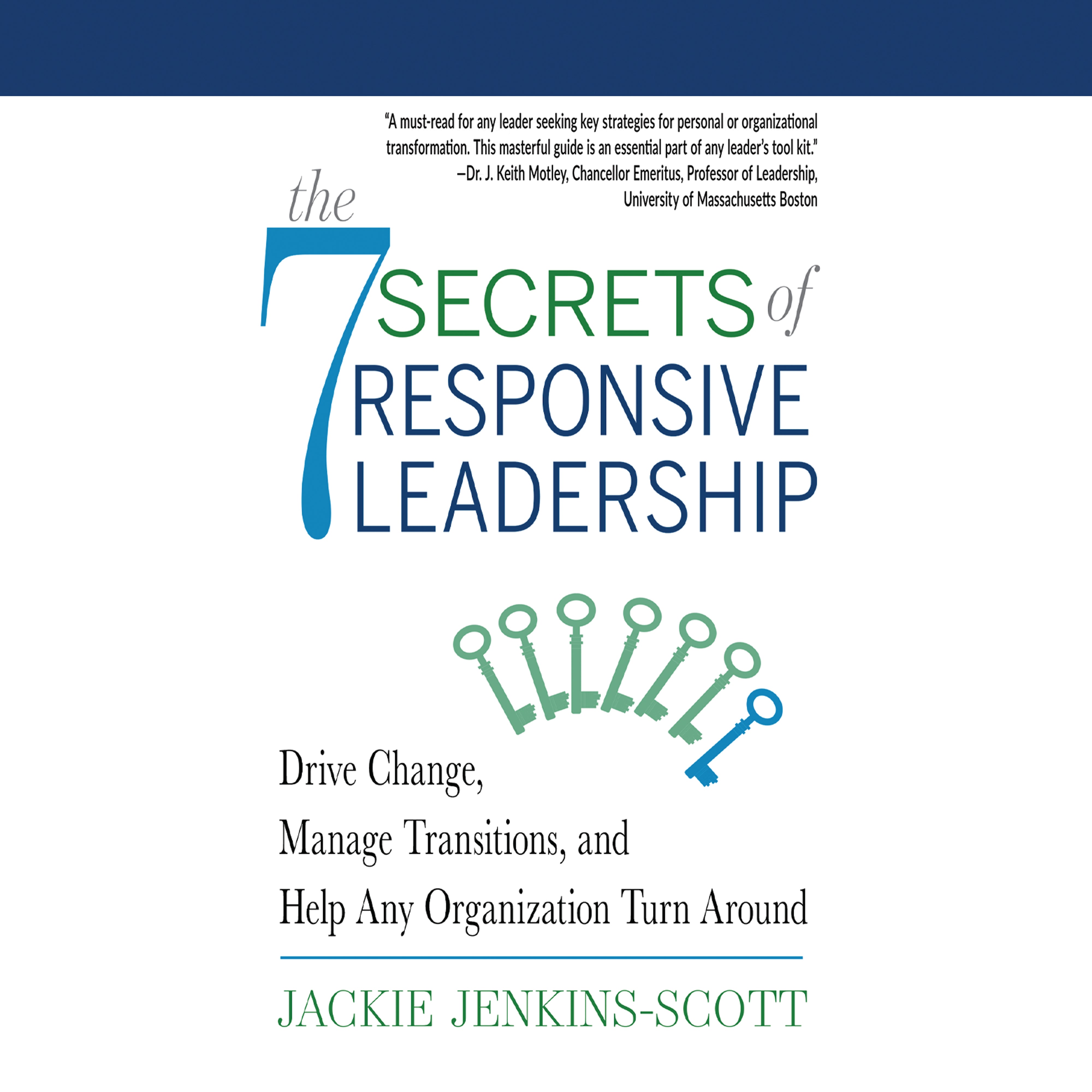 The 7 Secrets to Responsive Leadership