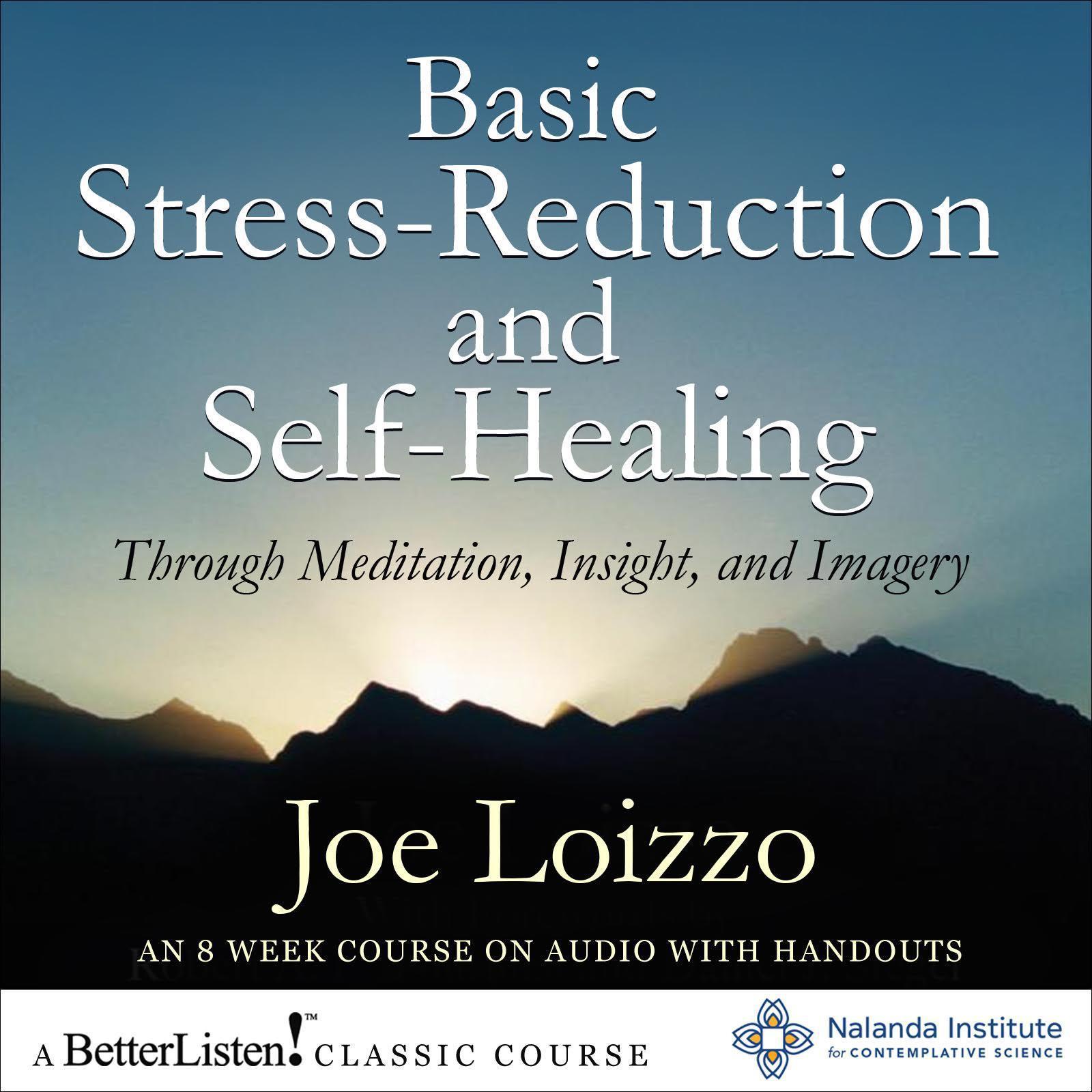 Basic Stress-Reduction and Self-Healing