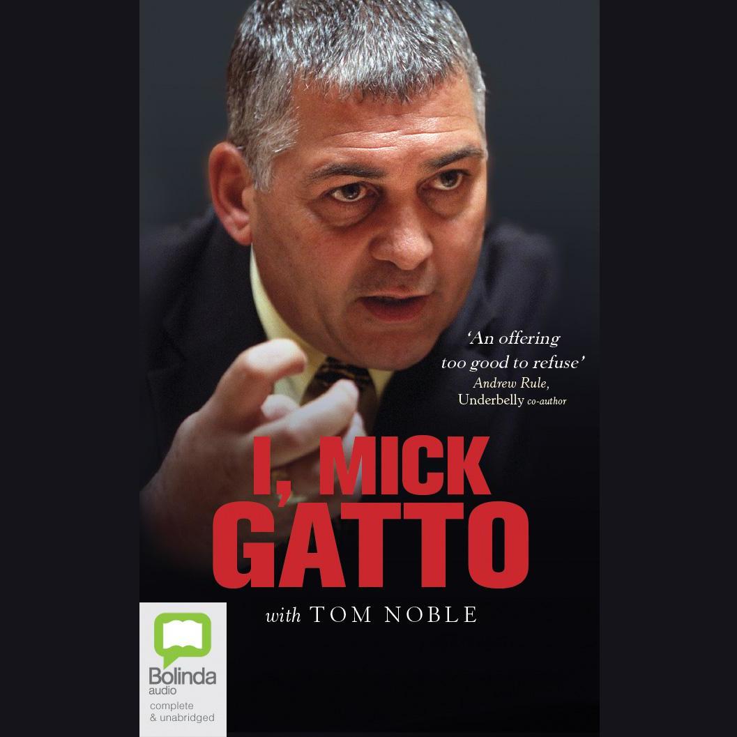 I, Mick Gatto