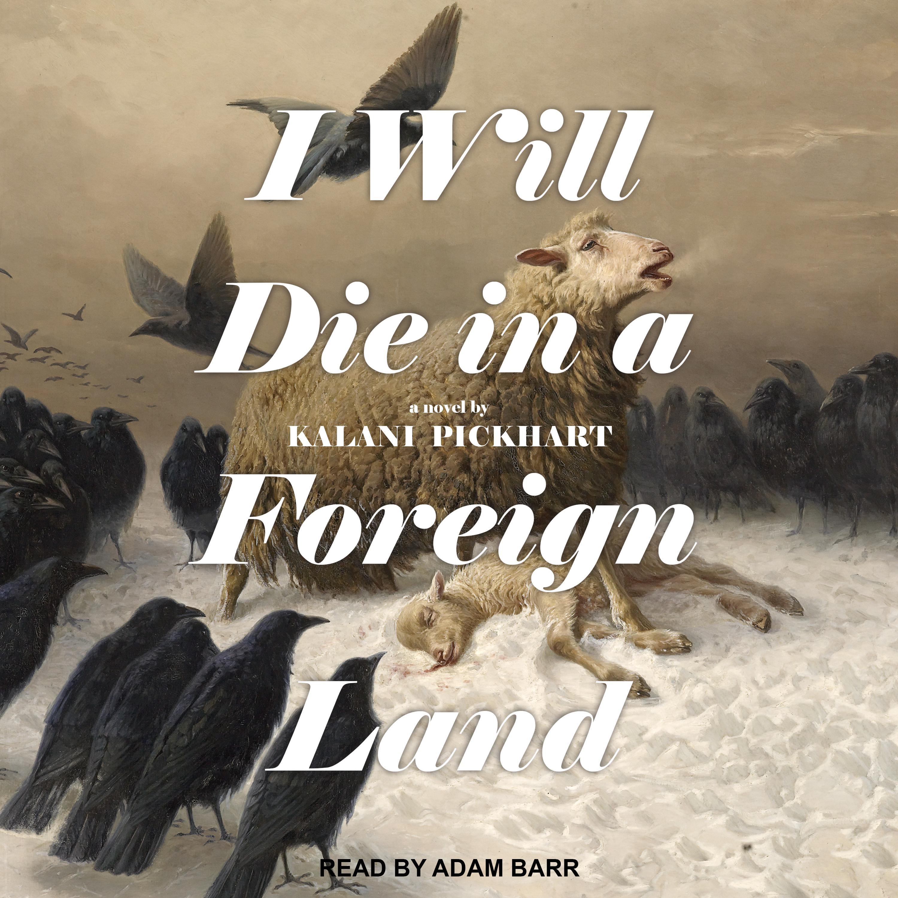 I Will Die In A Foreign Land