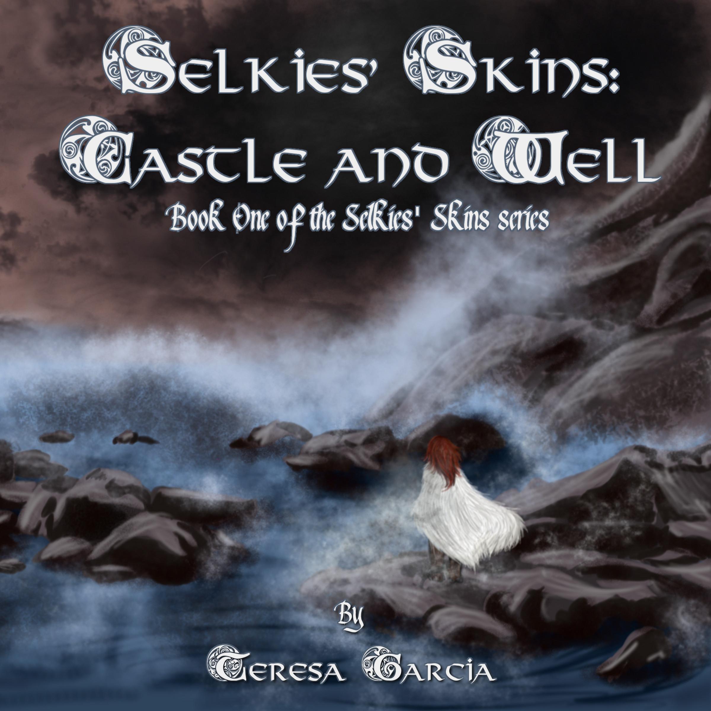 Selkies' Skins: Castle and Well