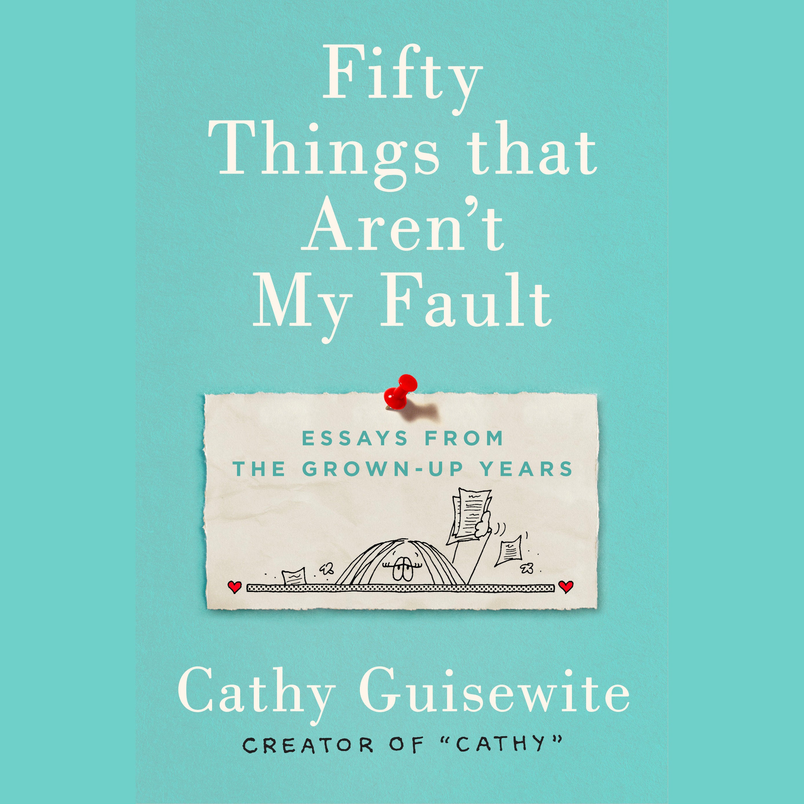 Fifty Things That Aren't My Fault
