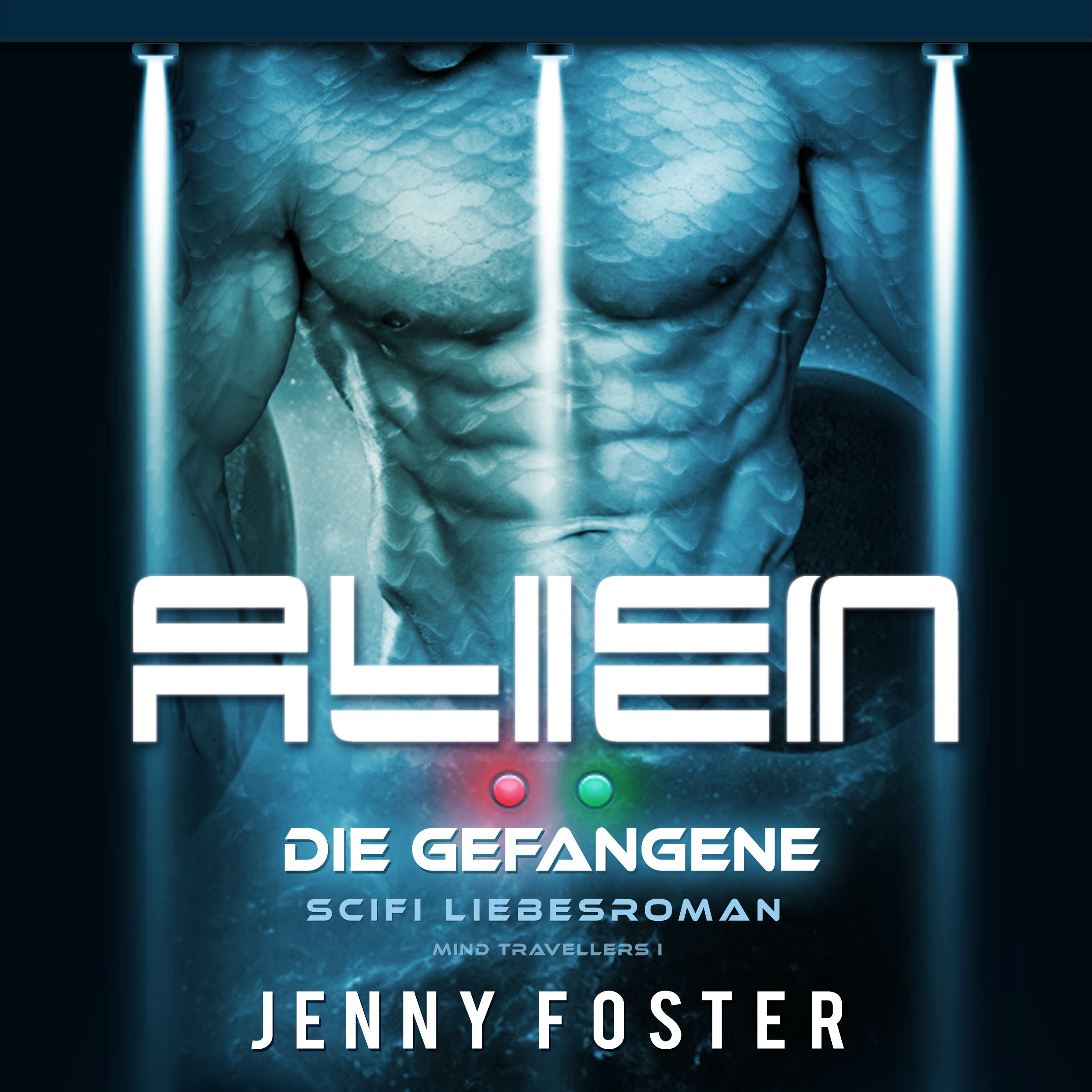 Alien – Die Gefangene: Science Fiction Liebesroman (Mind Travellers 1)