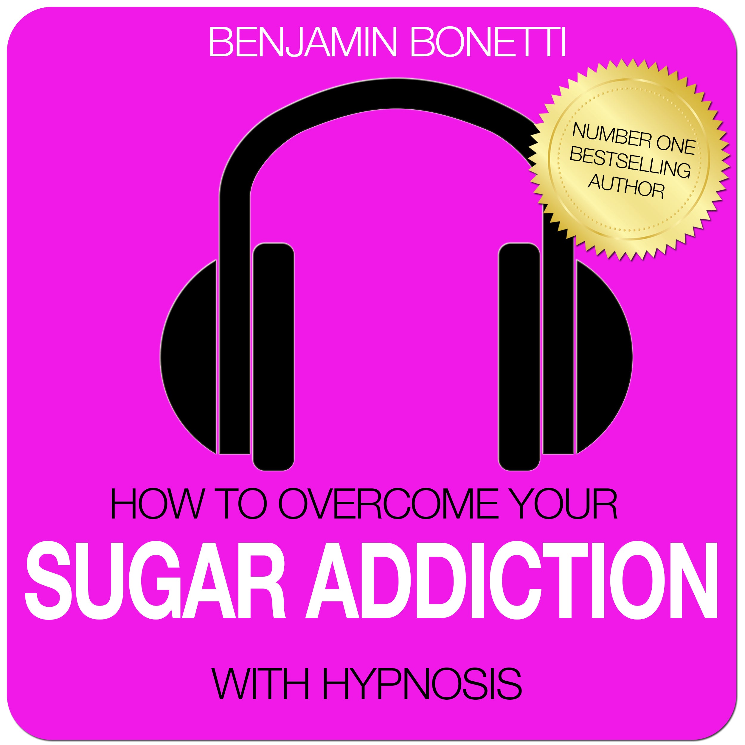 How To Overcome Your Sugar Addiction with Hypnosis