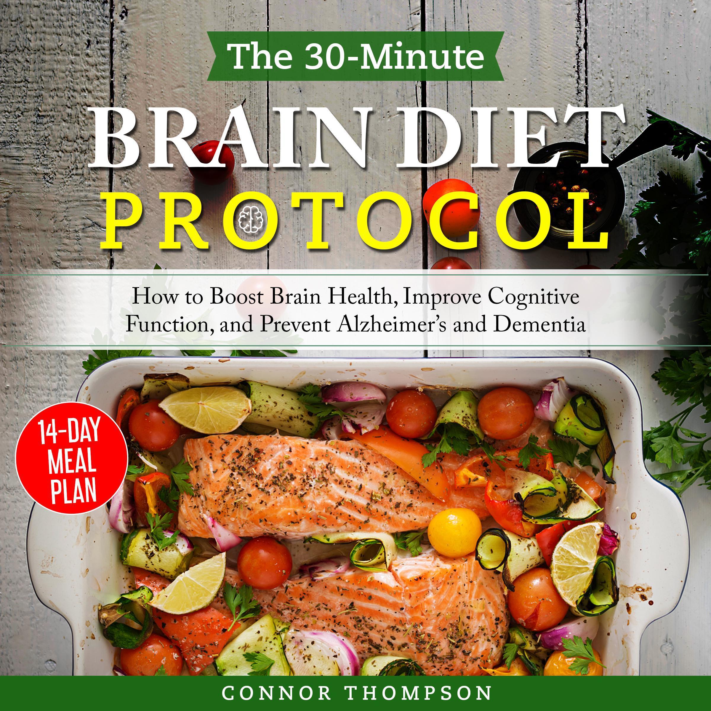 The 30-minute Brain Diet Protocol