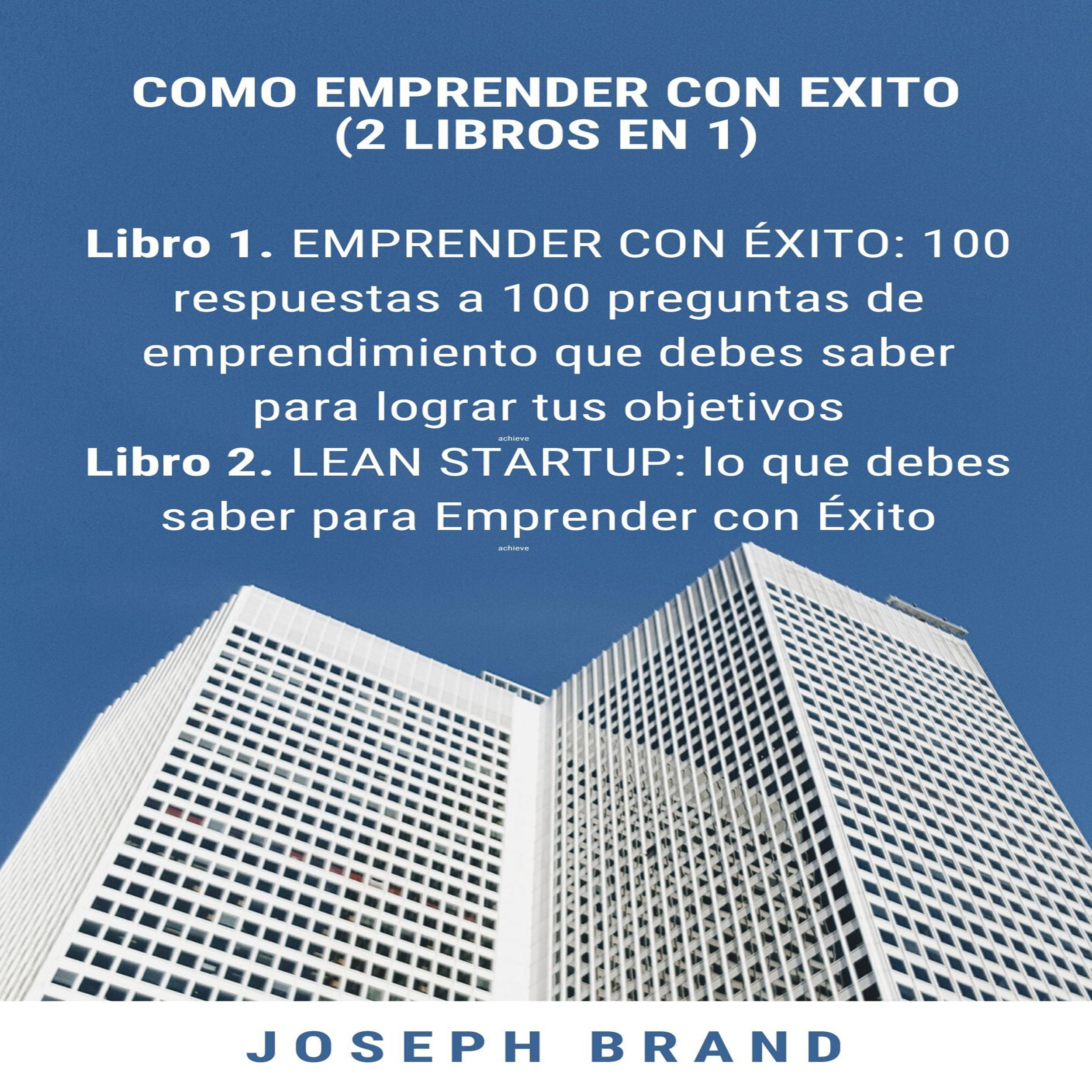 Cómo emprender con éxito: 2 audiolibros en 1
