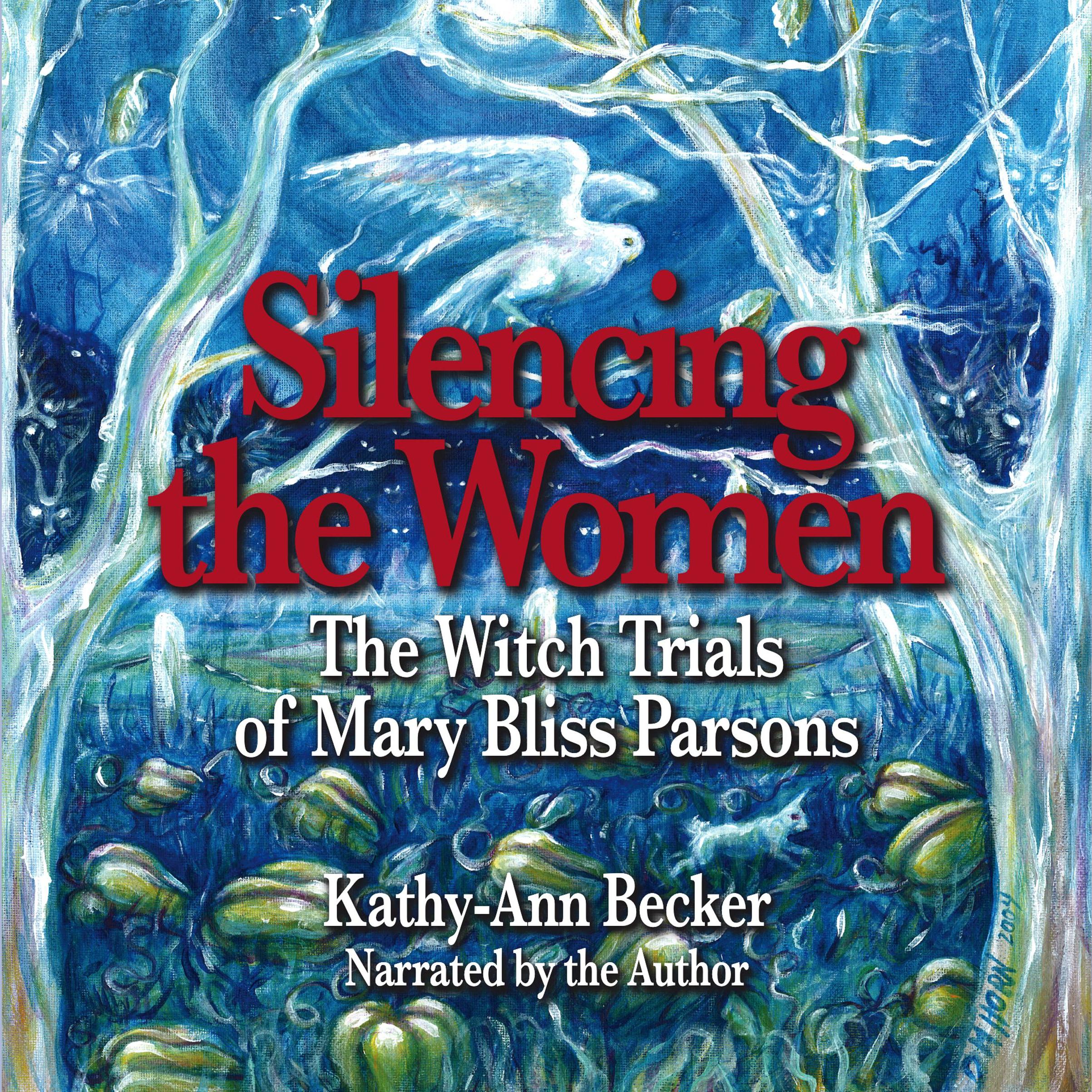 Silencing the Women: The Witch Trials of Mary Bliss Parsons