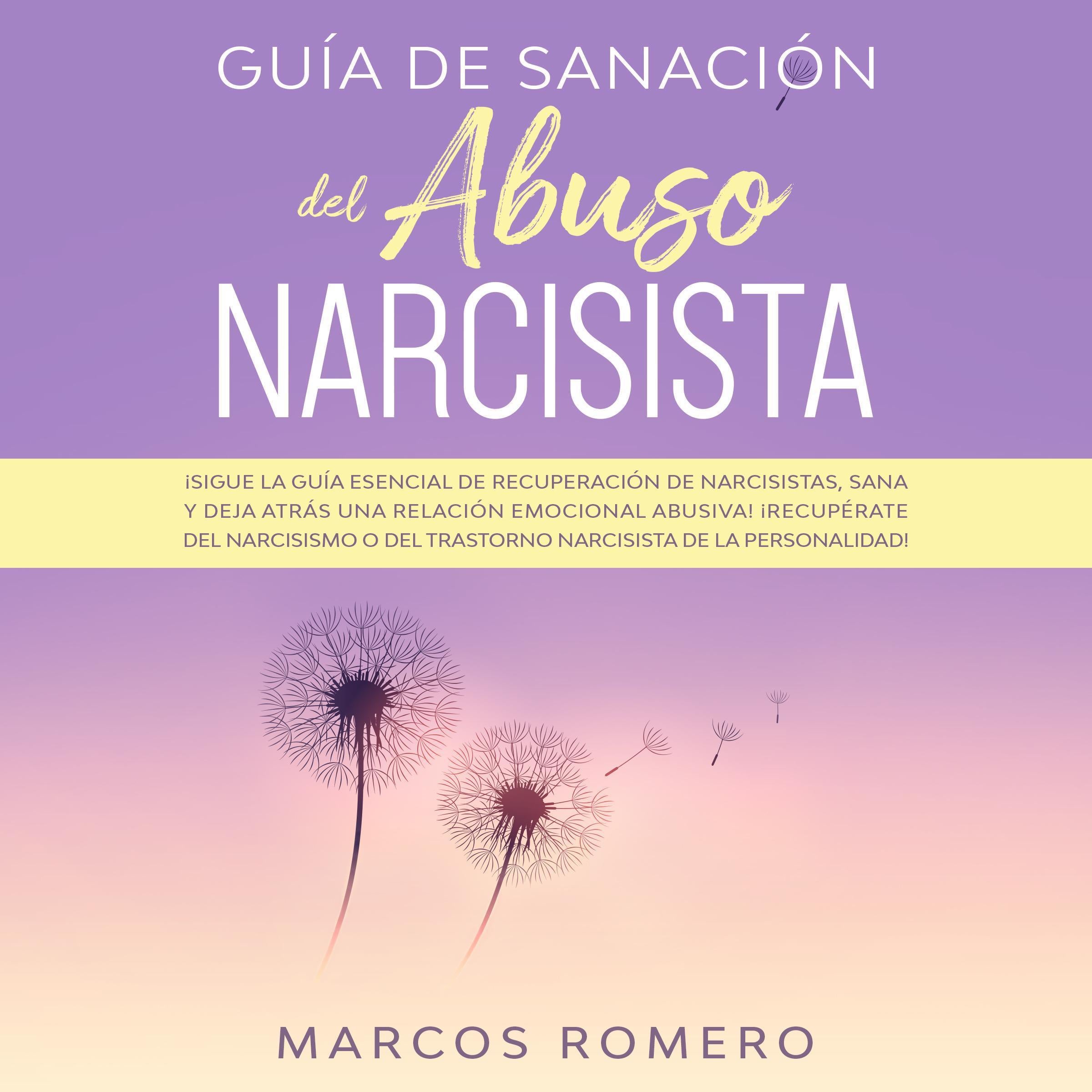 Guía de sanación del abuso narcisista