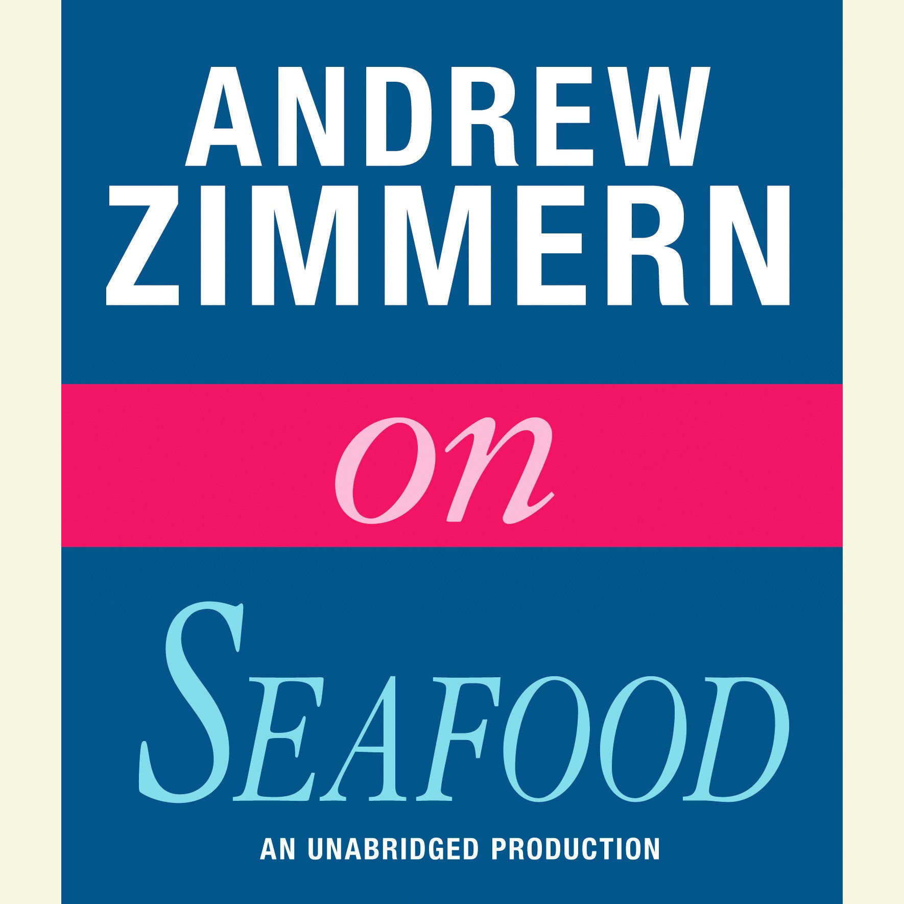 Andrew Zimmern on Seafood