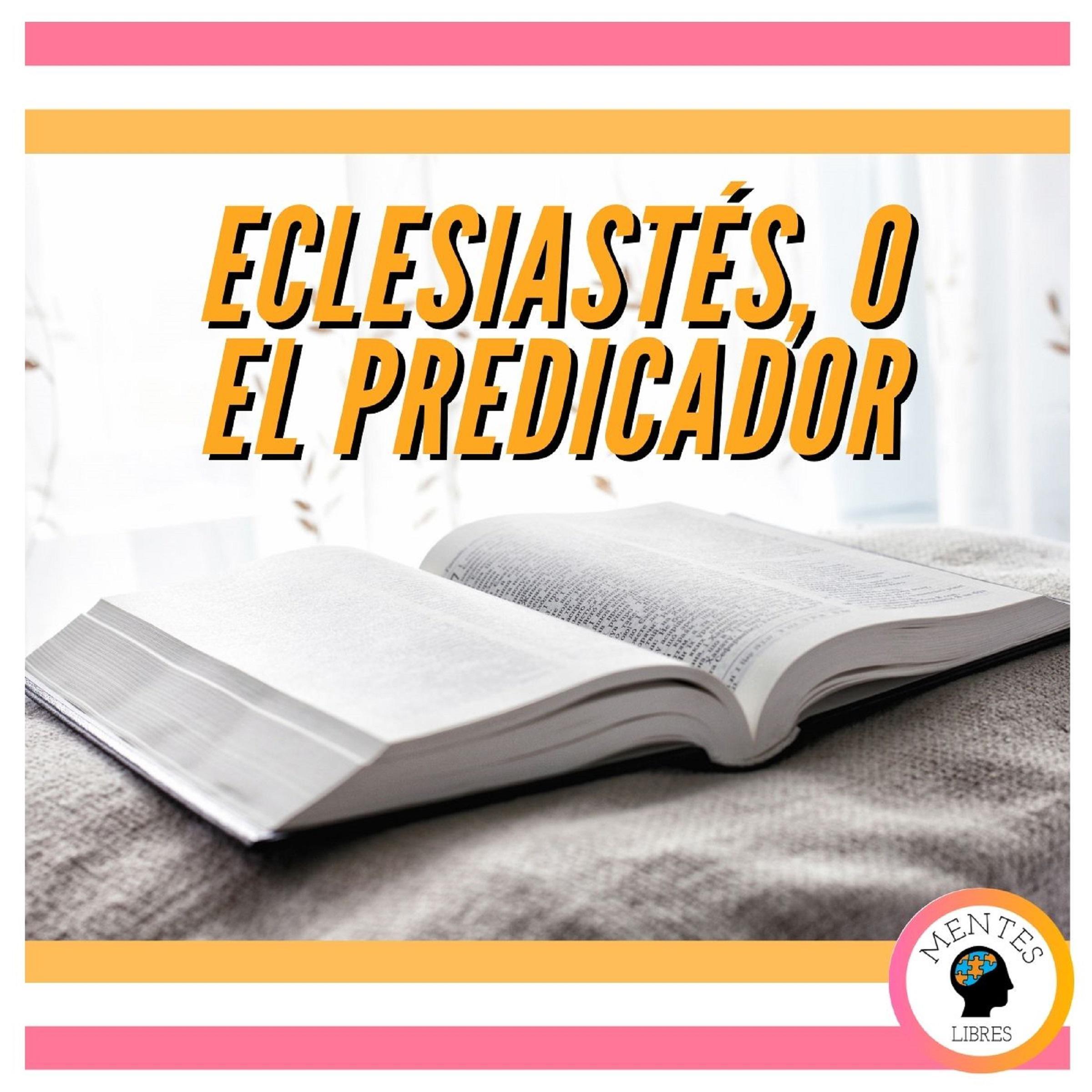 ECLESIASTÉS, O EL PREDICADOR