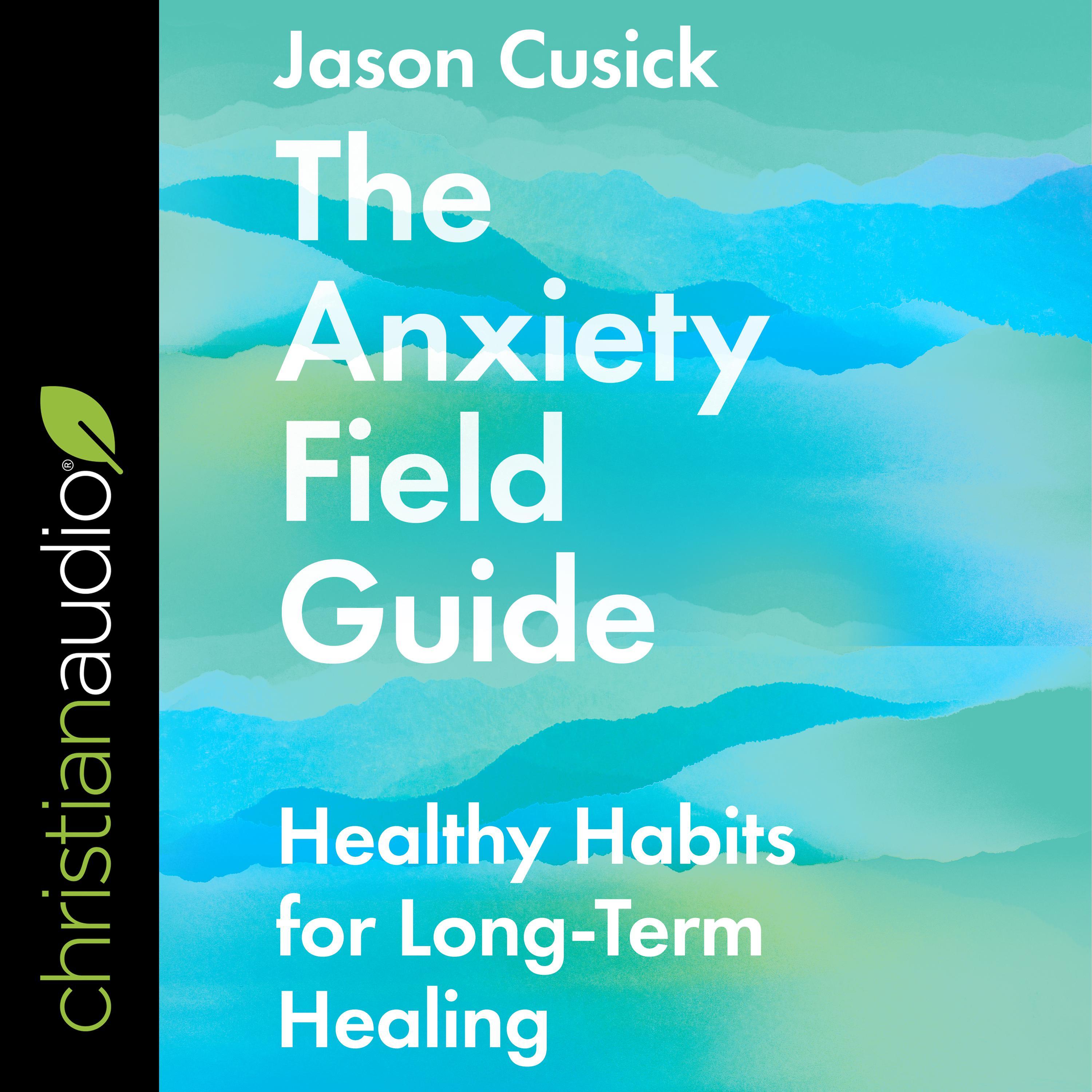 The Anxiety Field Guide
