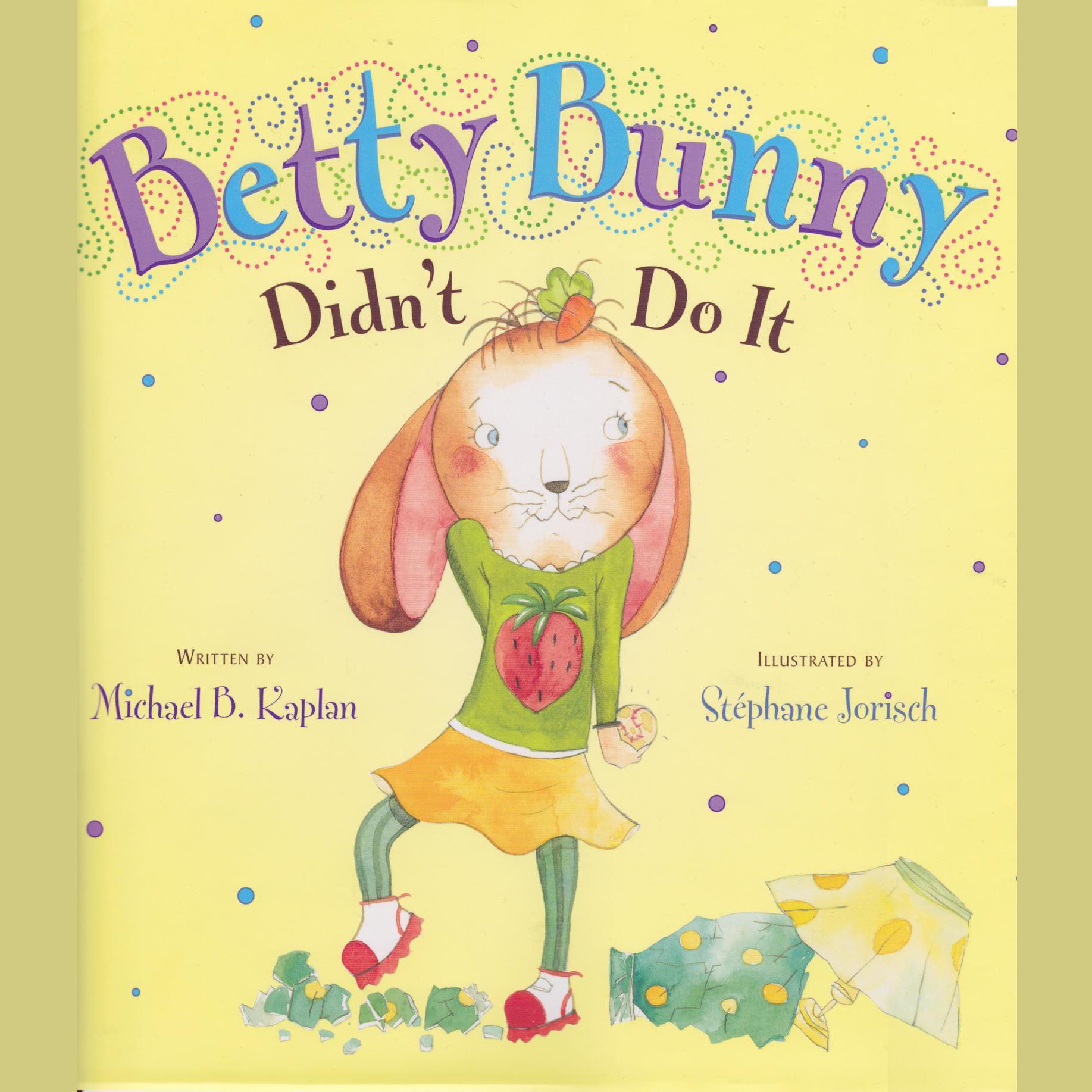 Betty Bunny Didn't Do It