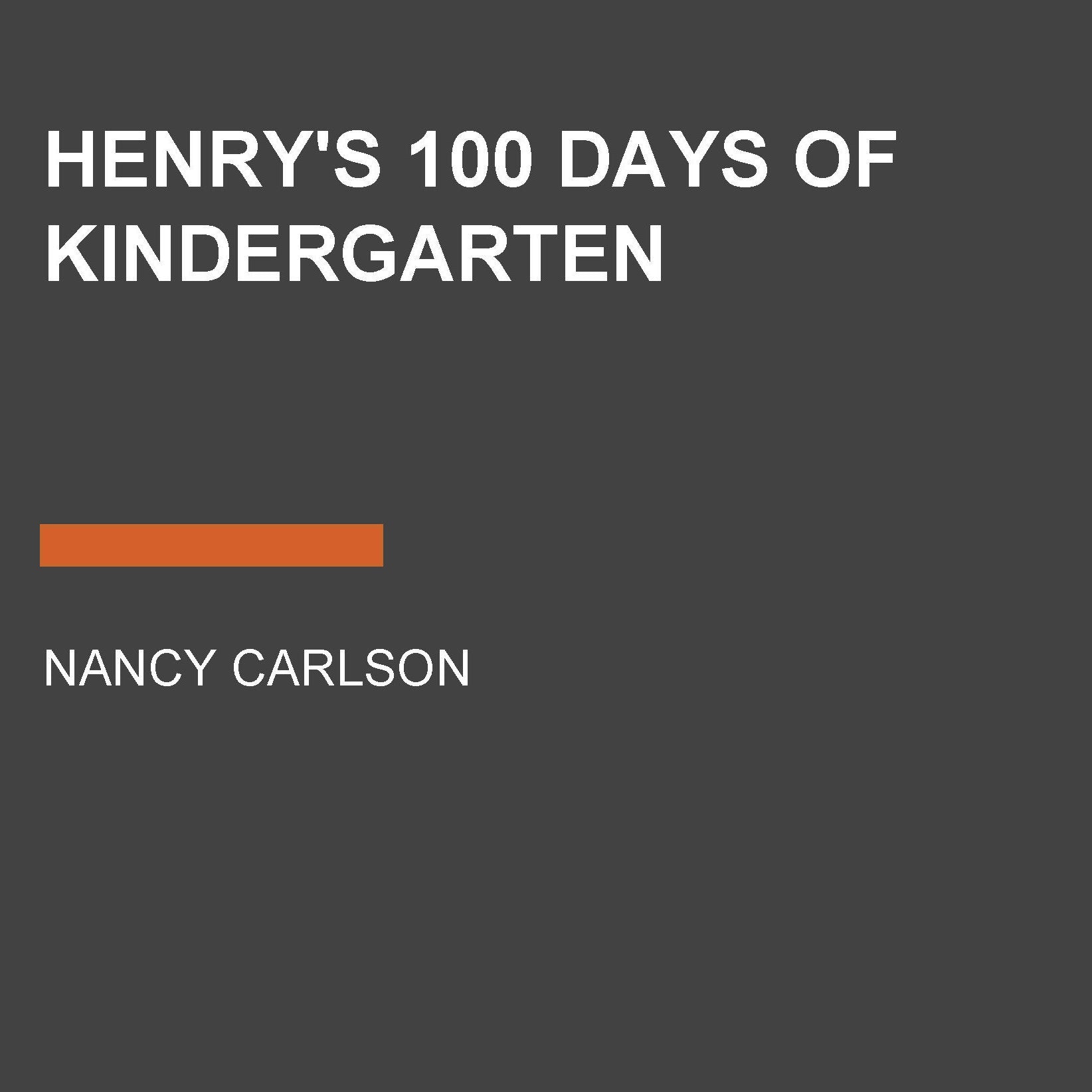 Henry's 100 Days of Kindergarten